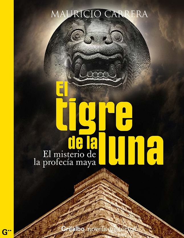 El tigre de la luna: El misterio de la profecia maya