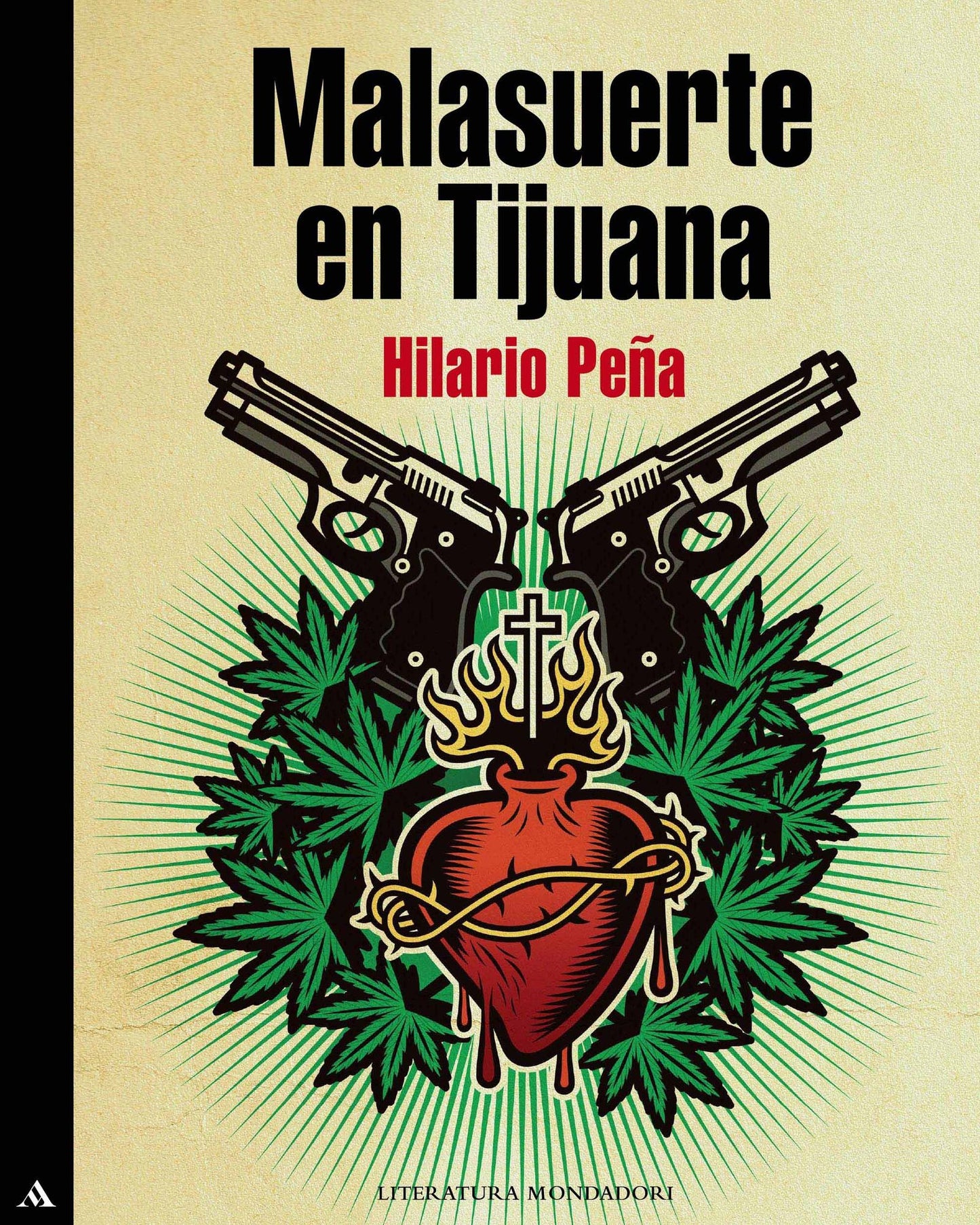 Malasuerte en tijuana (Trilogía Malasuerte)