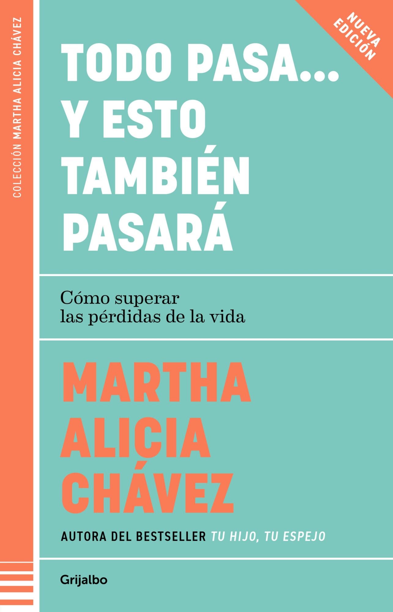 Todo pasa y esto también pasará: Cómo superar las pérdidas de la vida