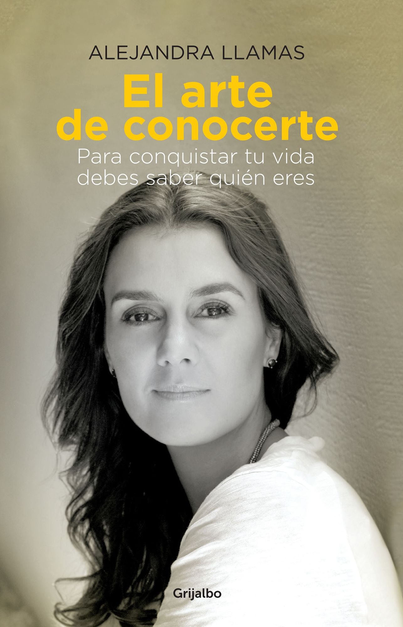 El arte de conocerte: Para conquistar tu vida debes saber quién eres