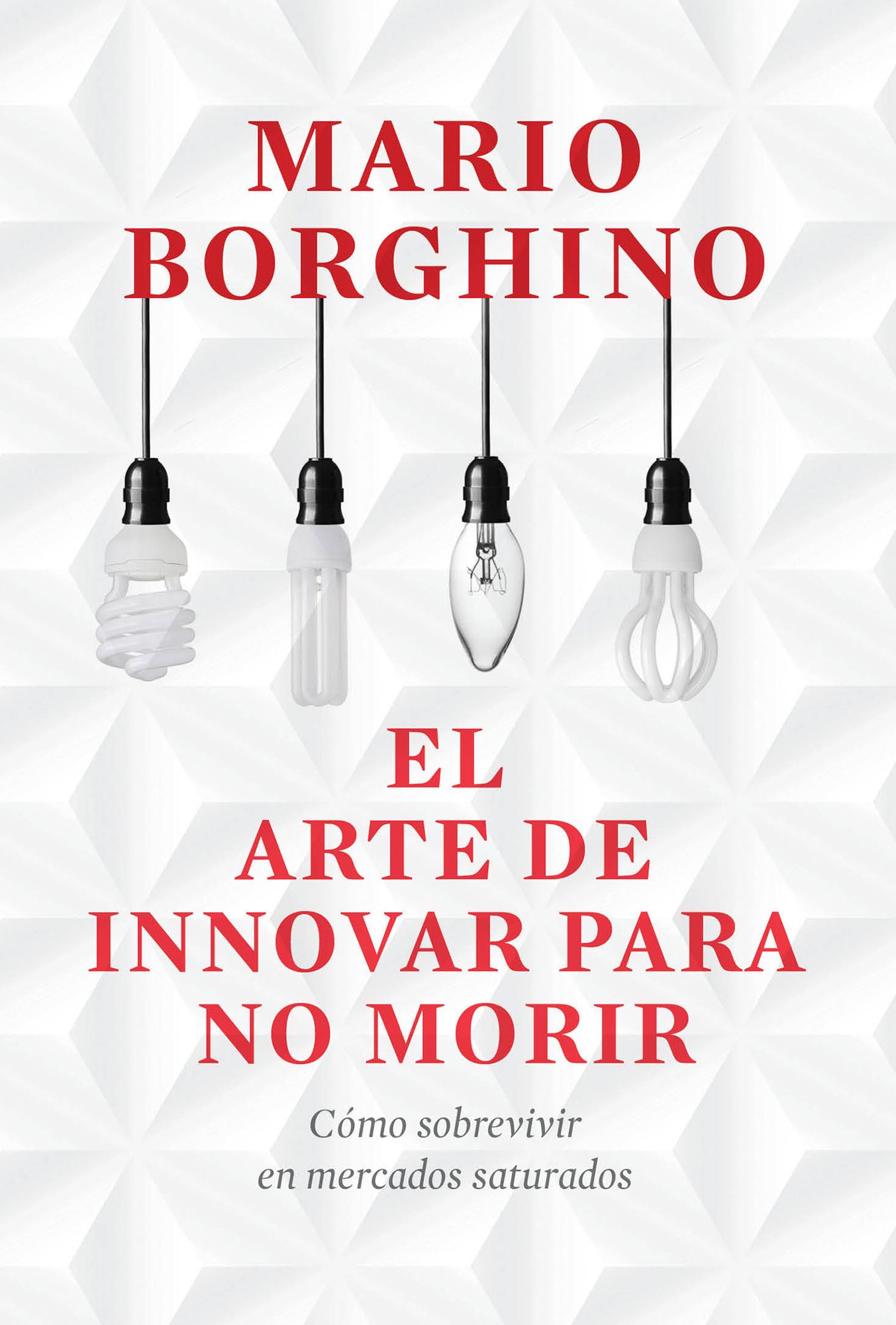 El arte de innovar para no morir: Cómo sobrevivir en mercados saturados