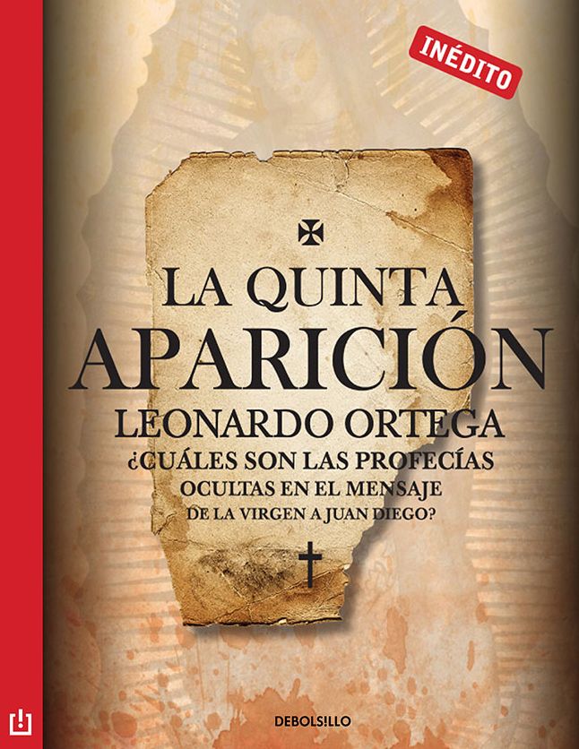 La quinta aparición: Cuáles son las profecías ocultas en el mensaje de la Virgen a Juan Diego?