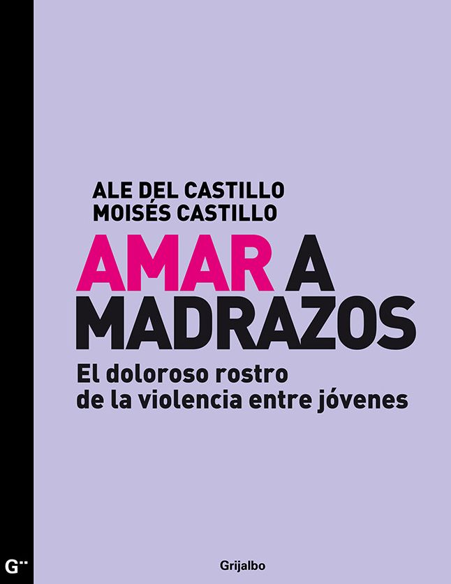 Amar a madrazos: El doloroso rostro de la violencia entre jóvenes