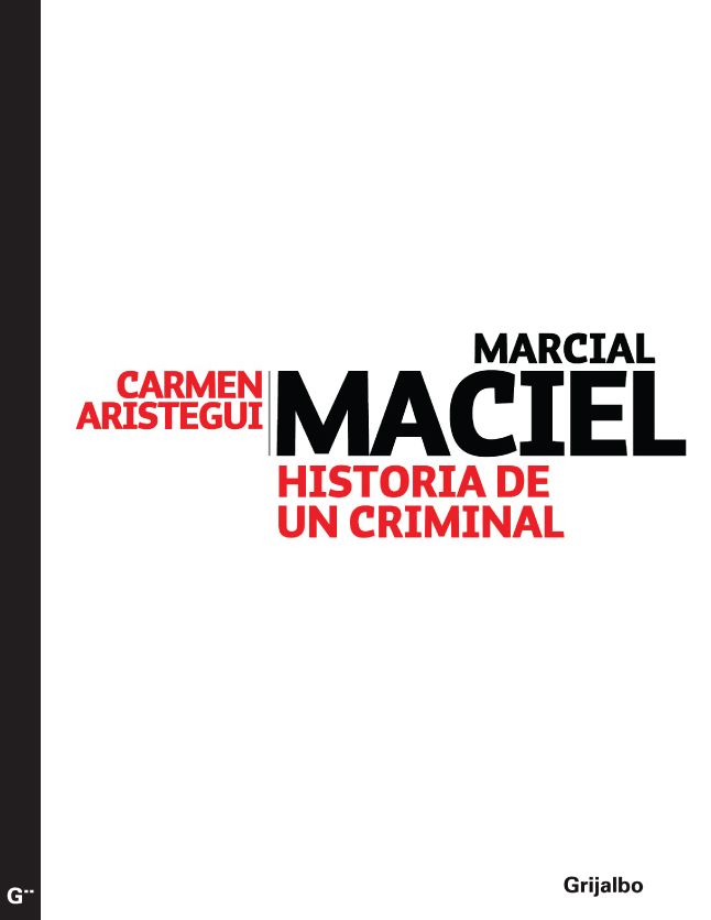Marcial Maciel: Historia de un criminal