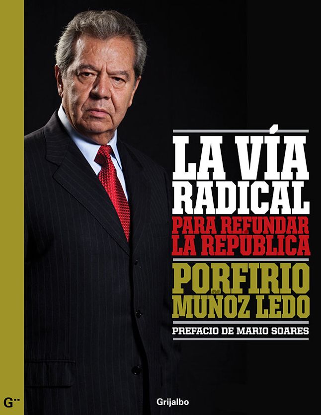 La vía radical: para refundar la República