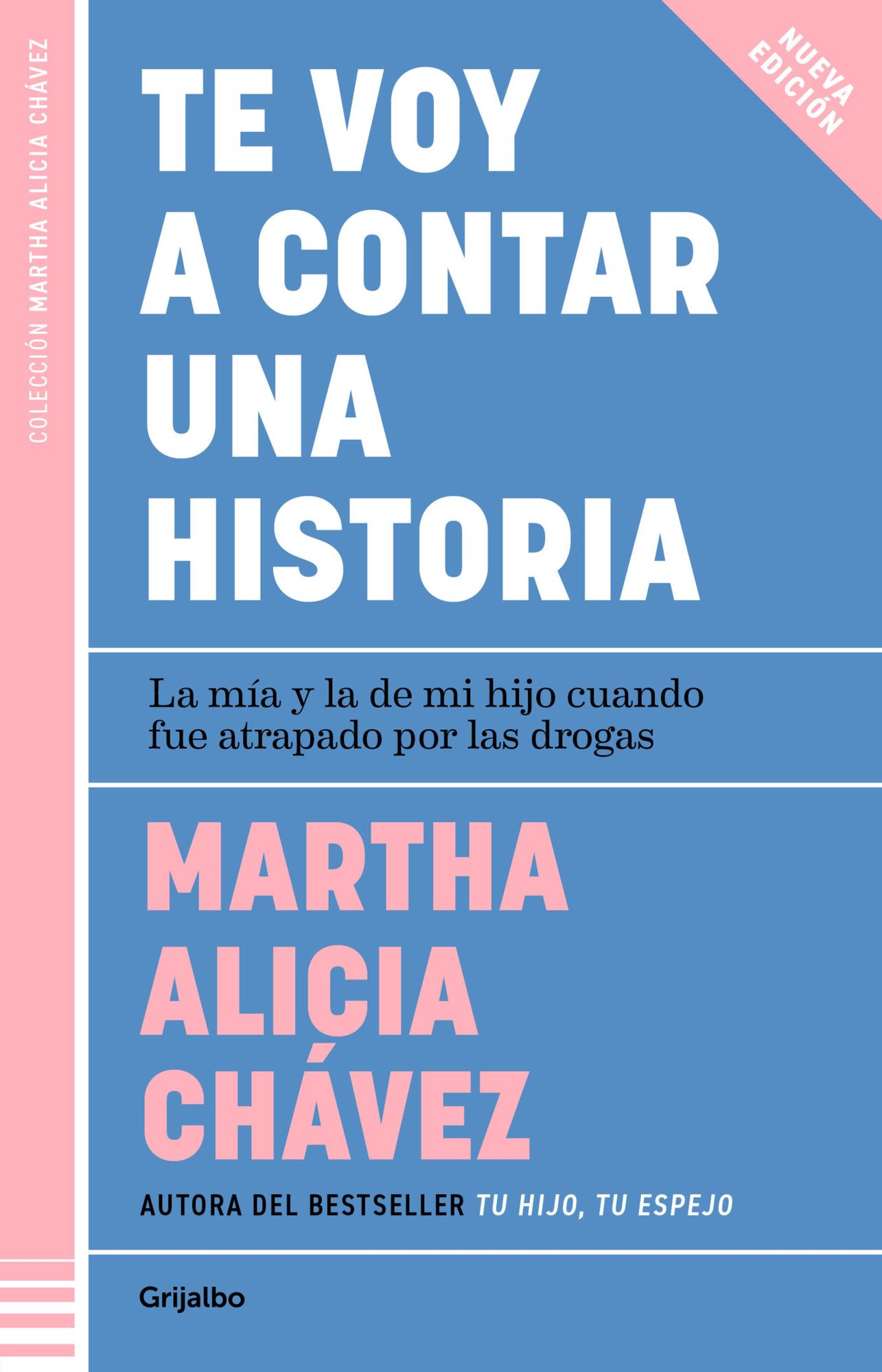 Te voy a contar una historia: La mía y la de mi hijo, cuando fue atrapado por las drogas