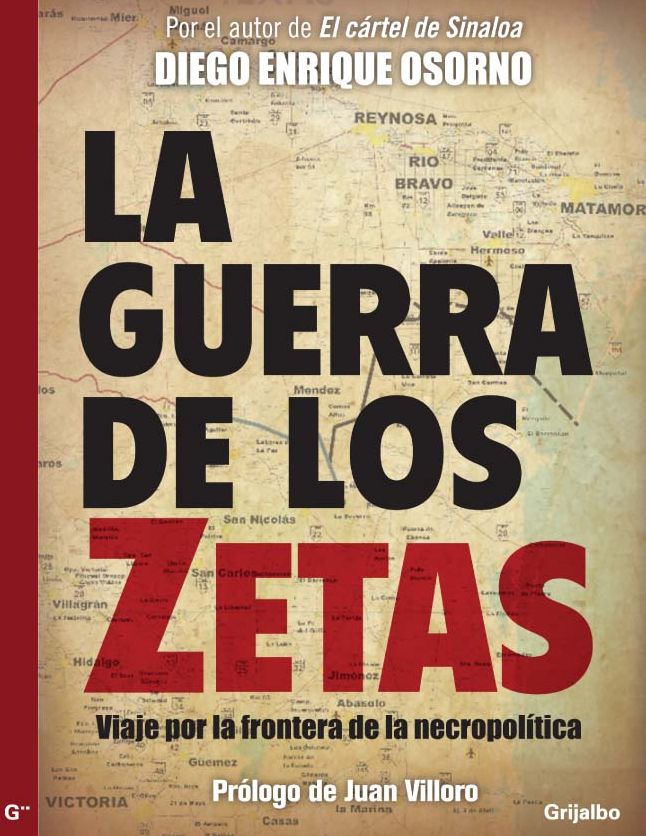 La guerra de Los Zetas: Viaje por la frontera de la necropolítica