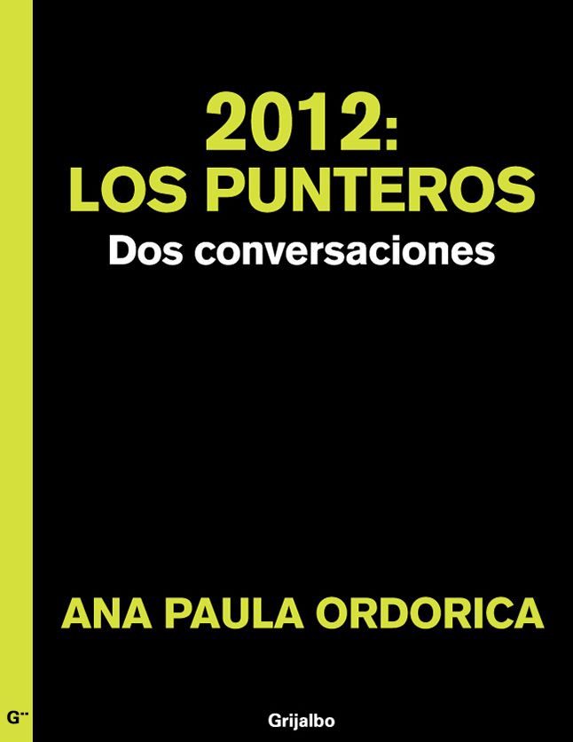 2012: Los punteros: Dos conversaciones