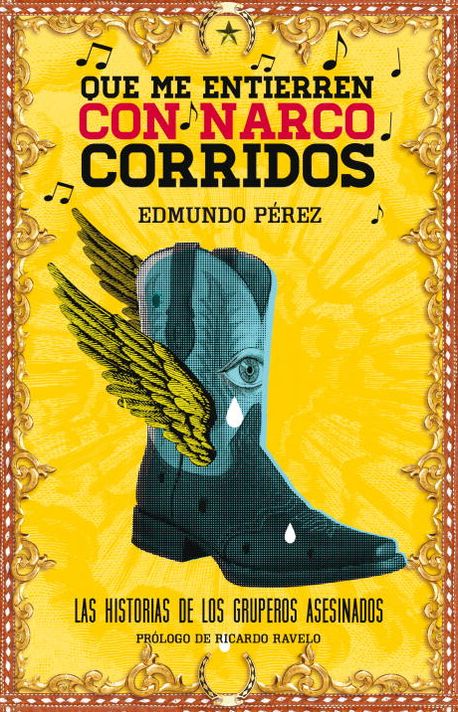 Que Me Entierren Con Narcocorridos