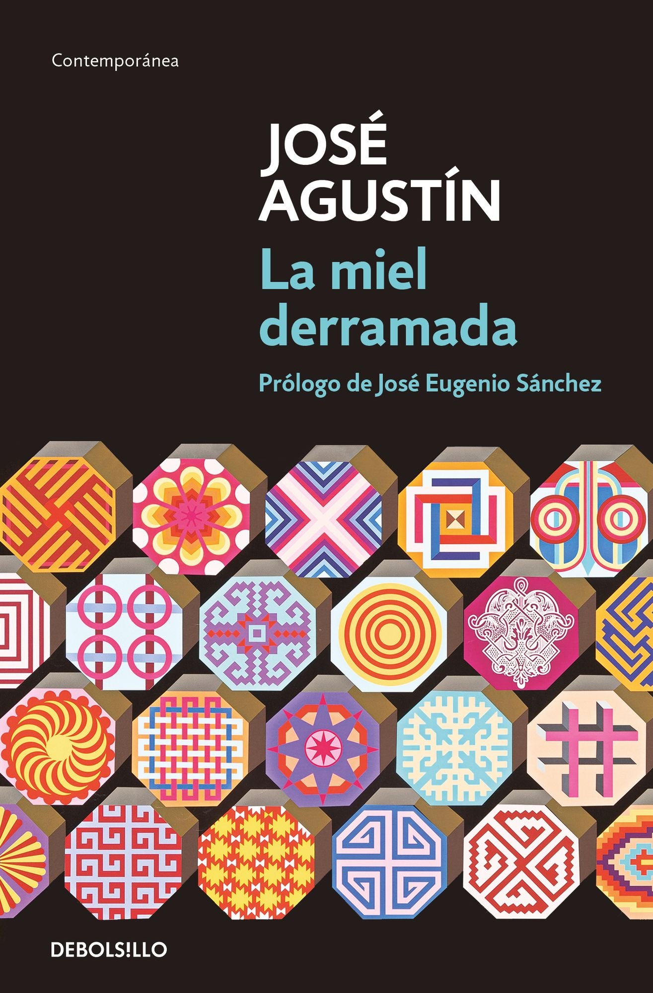 La miel derramada: Prólogo de José Eugenio Sánchez
