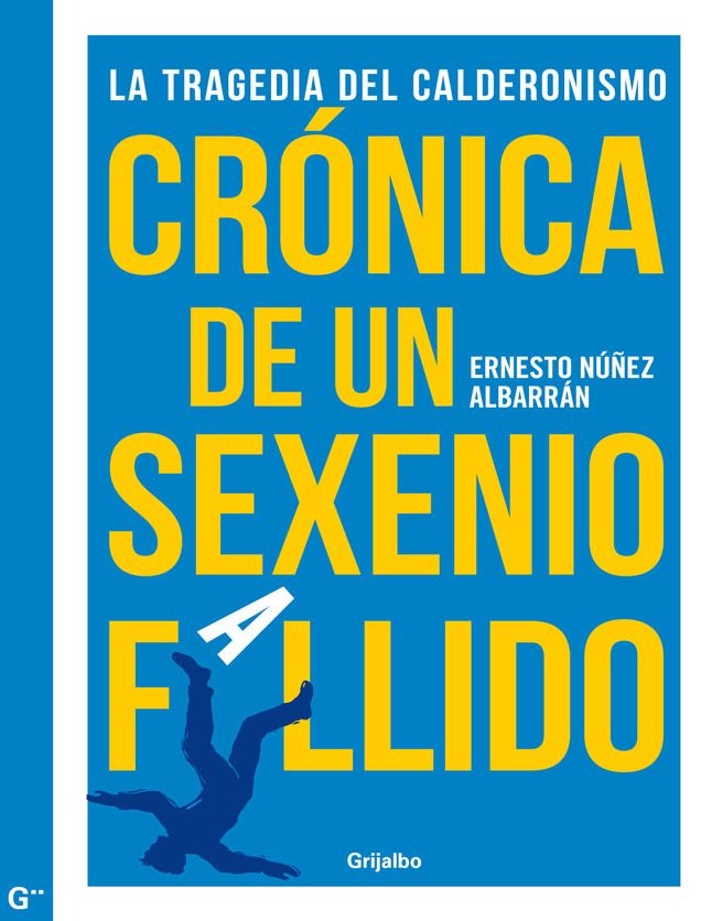 Crónica de un sexenio fallido