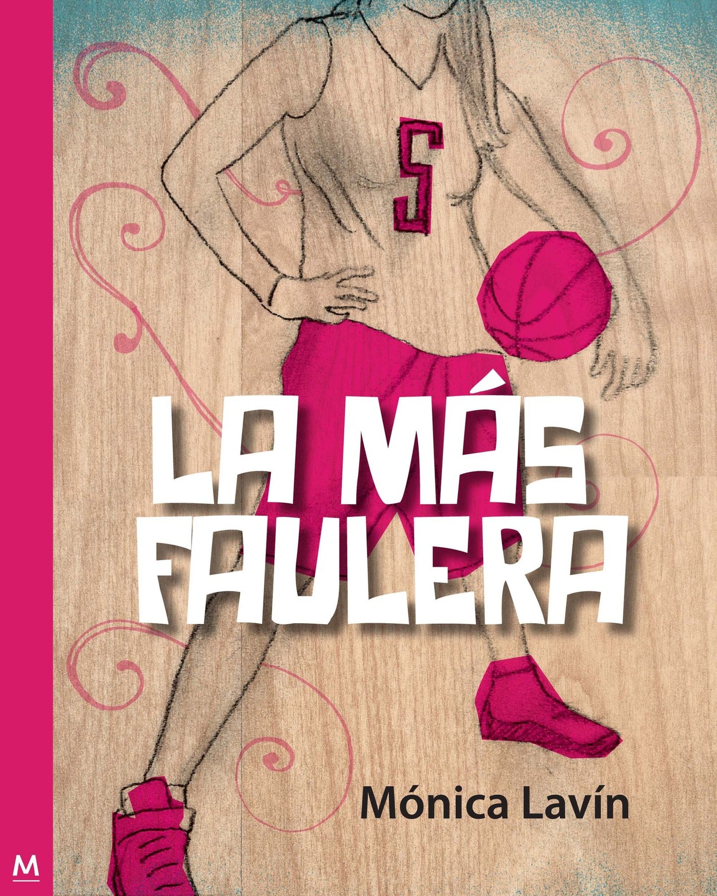 La más faulera