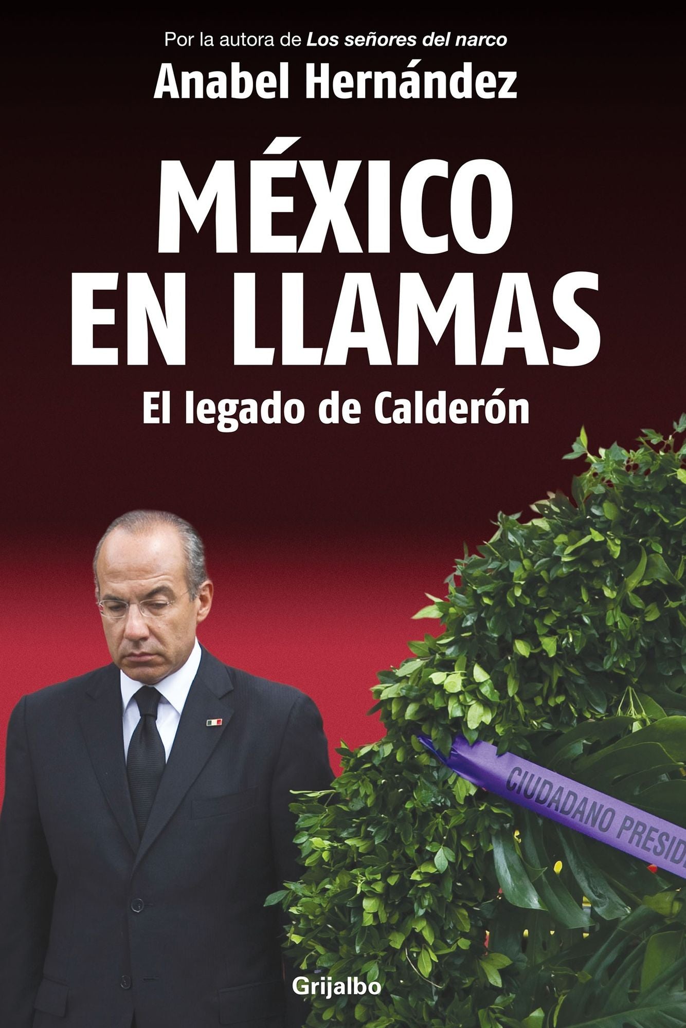 México en llamas: El legado de Calderón / Mexico in Flames