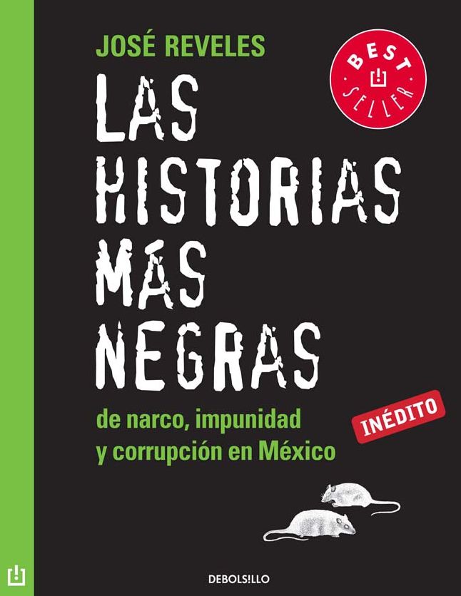 Las historias más negras de narco, impunidad y corrupción en México
