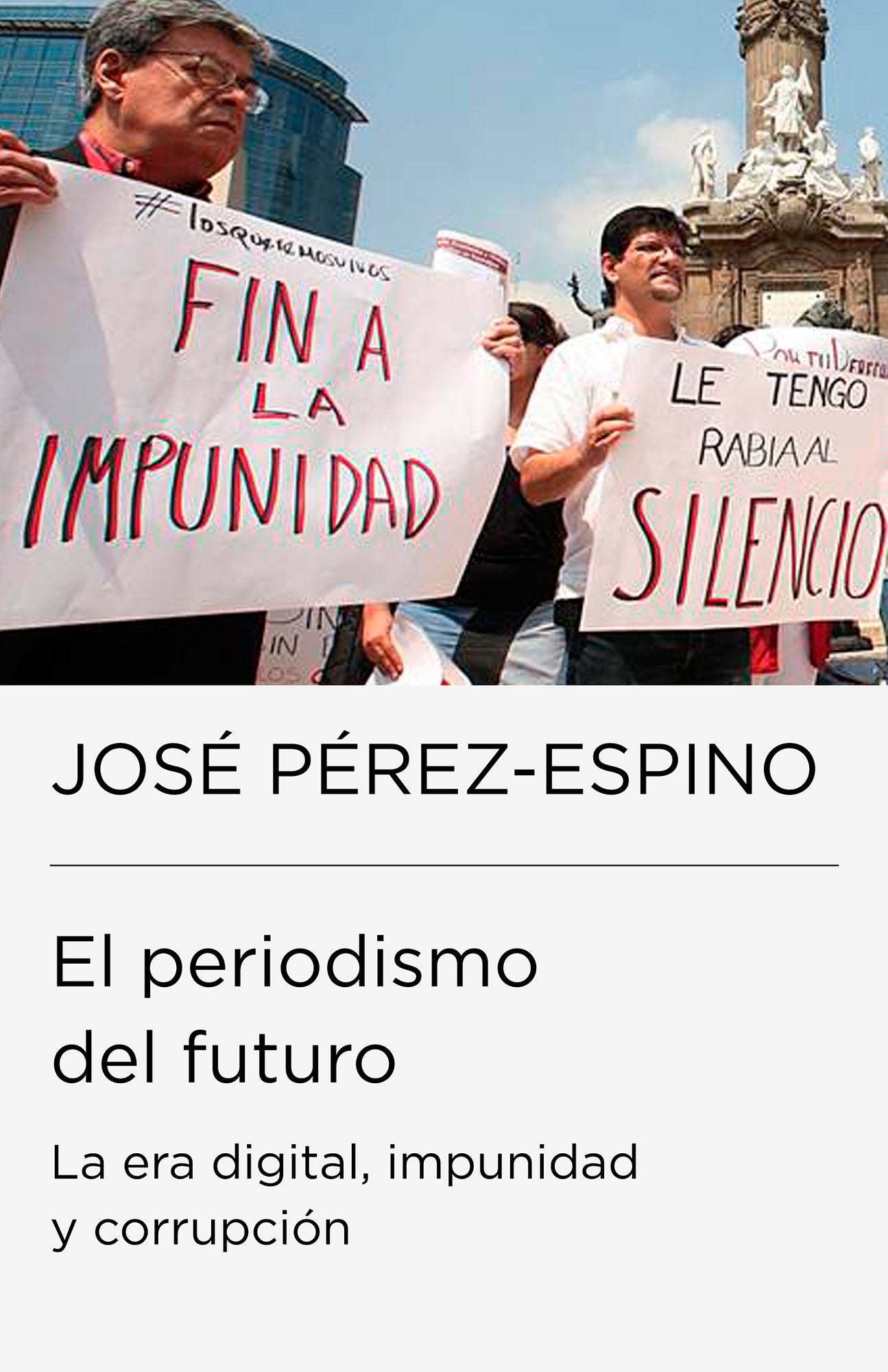 El periodismo del futuro: La era digital, impunidad y corrupcción