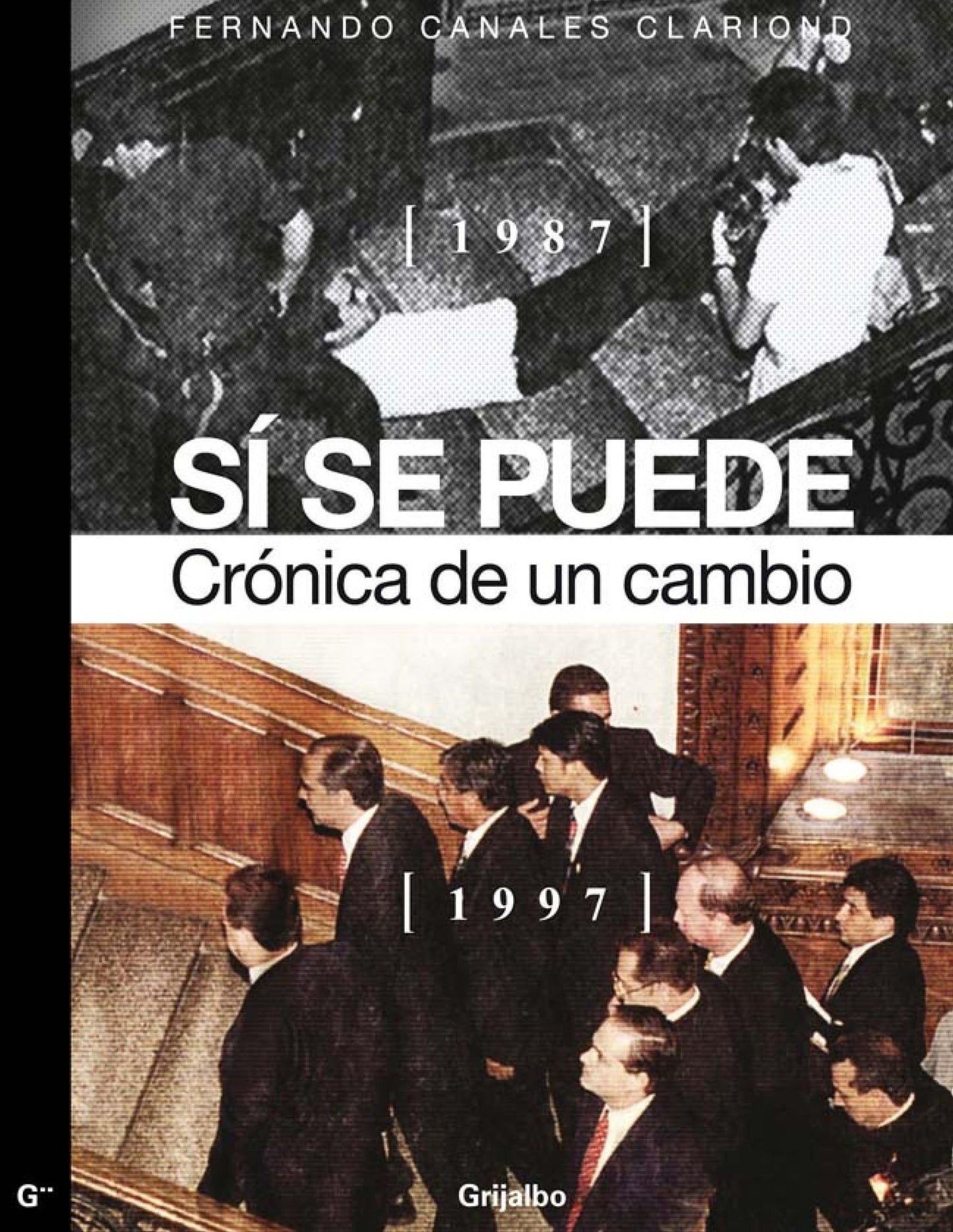 Sí se puede: Crónica de un cambio