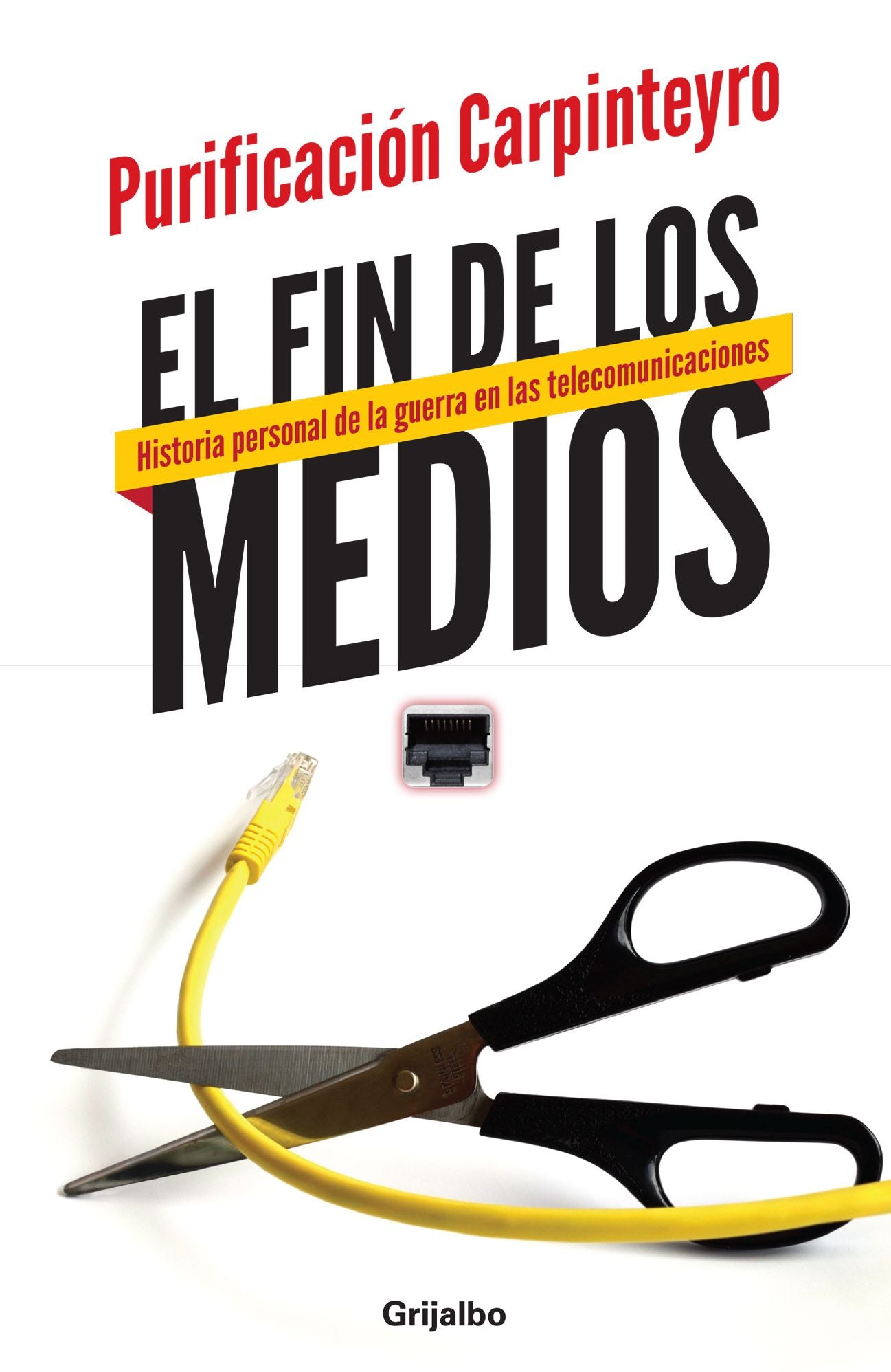 El fin de los medios: Historia personal de la guerra en las telecomunicaciones