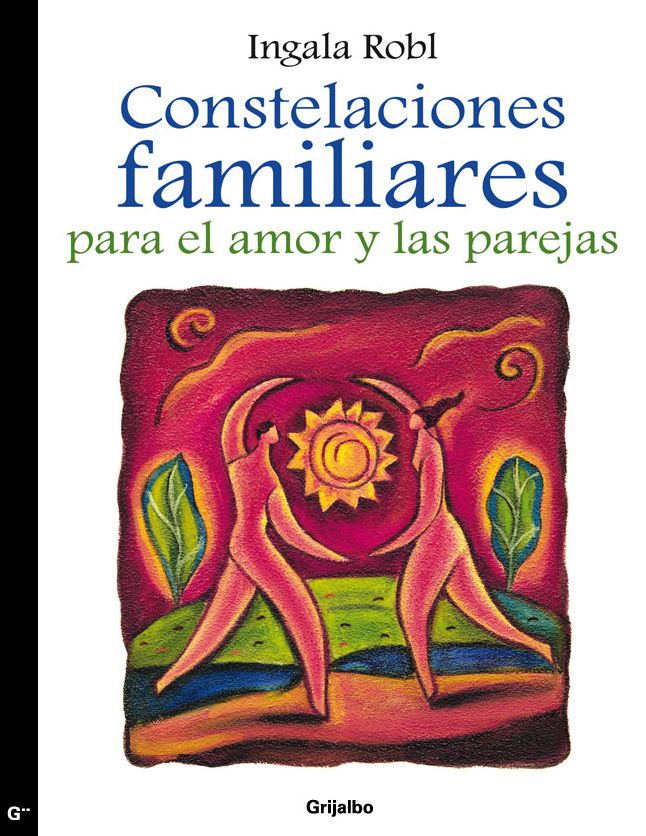 Constelaciones familiares para el amor y las parejas