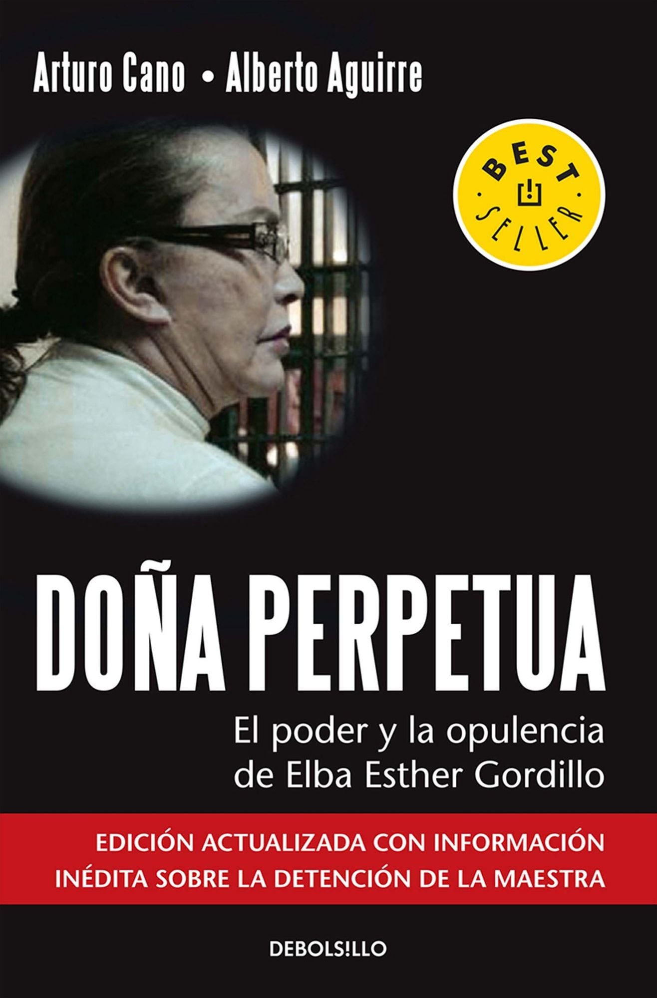 Doña Perpetua: El poder y la opulencia de Elba Esther Gordillo