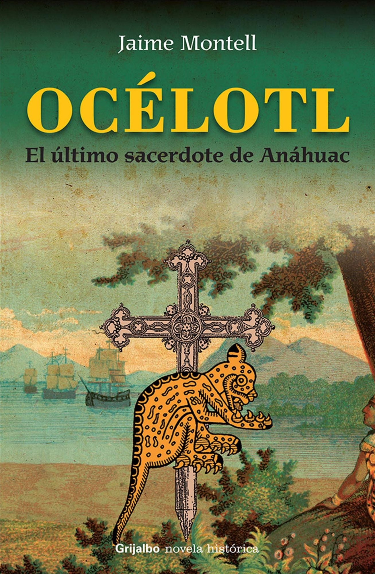 Océlotl: El último sacerdote de Anáhuac