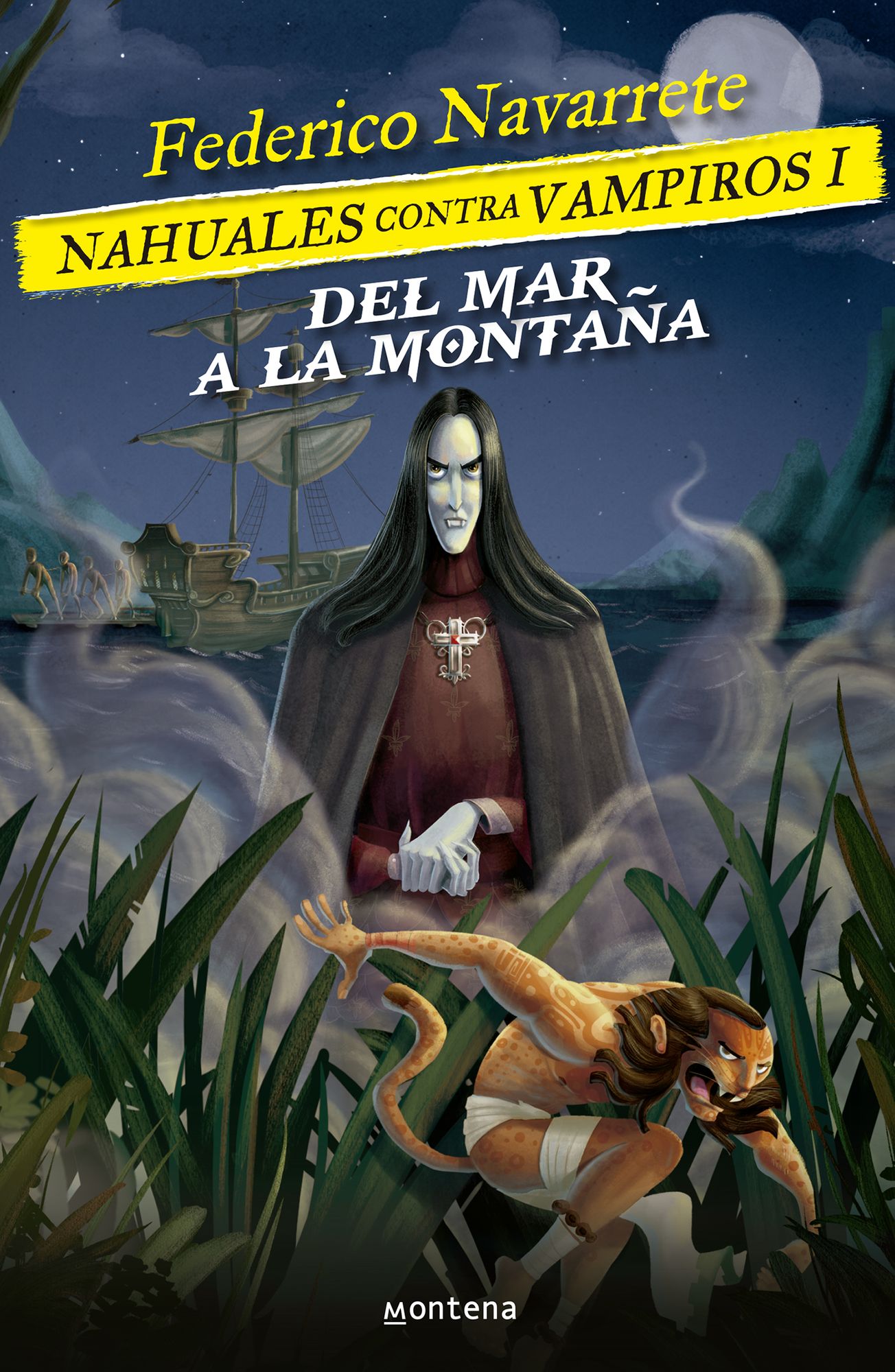 Del mar a la montaña (Nahuales contra vampiros 1): Nahuales contra vampiros 1