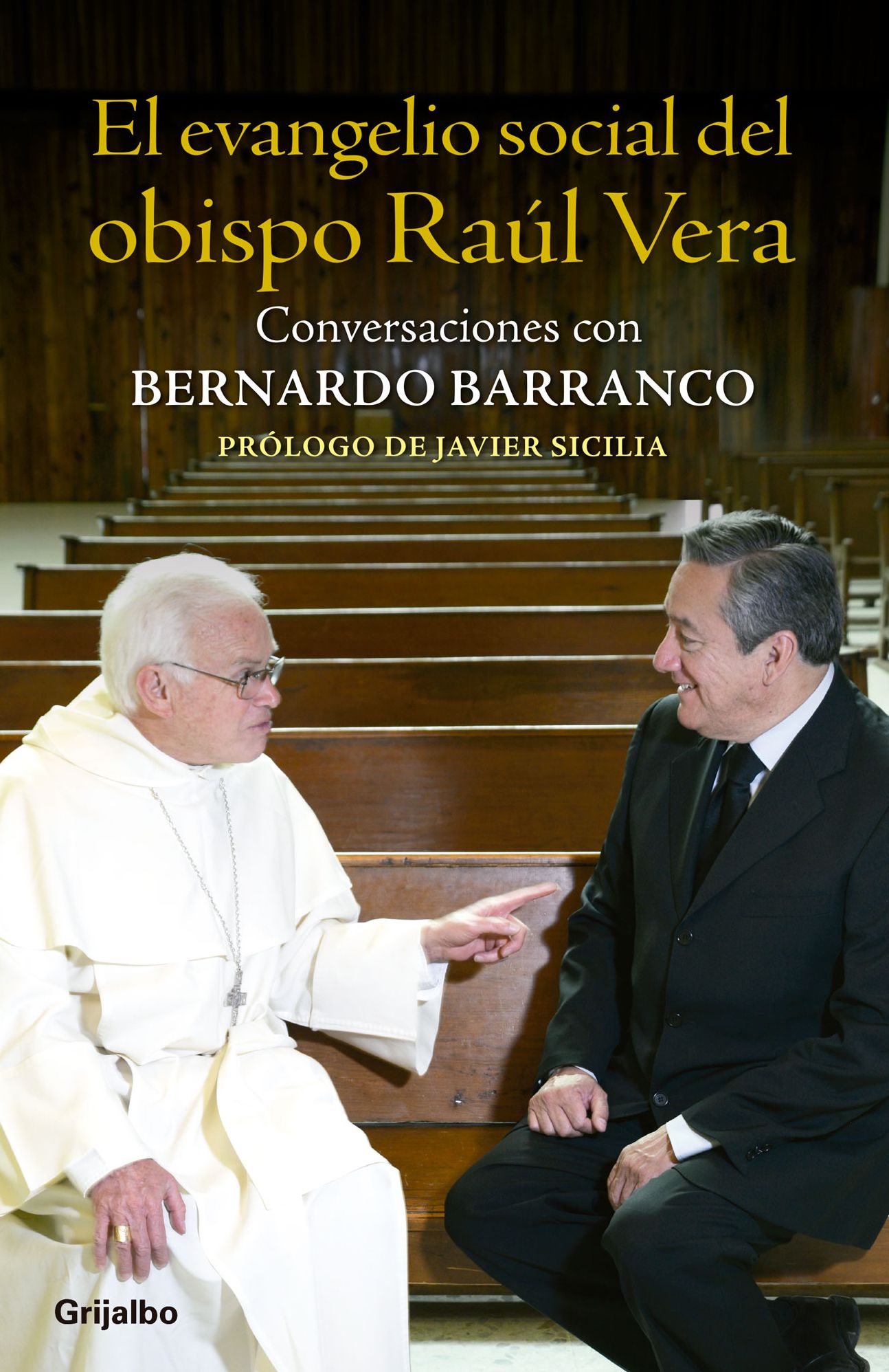 El evangelio social del obispo Raúl Vera
