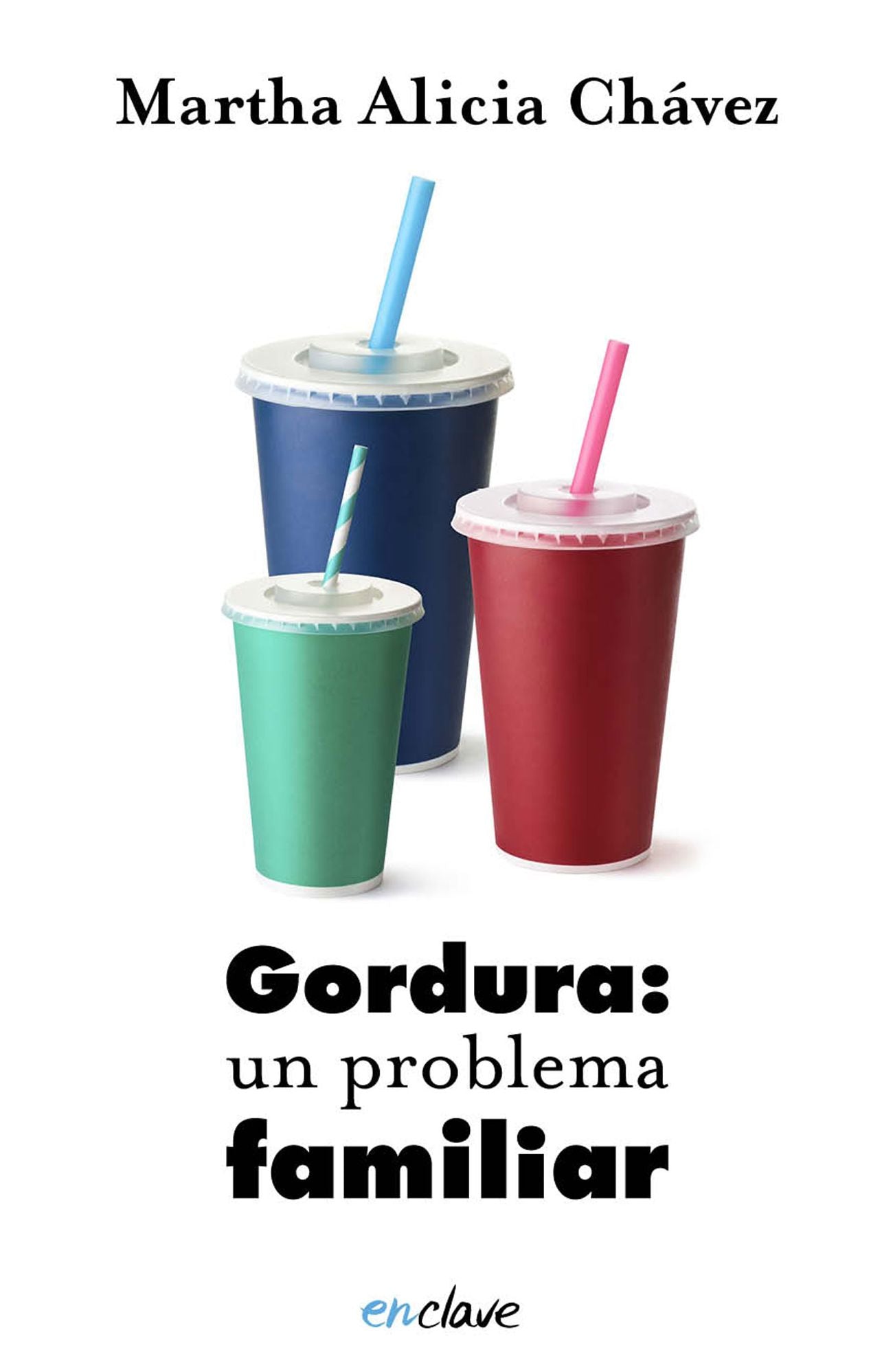 Gordura: un problema familiar: Una visión psicológica, familiar y nutricional