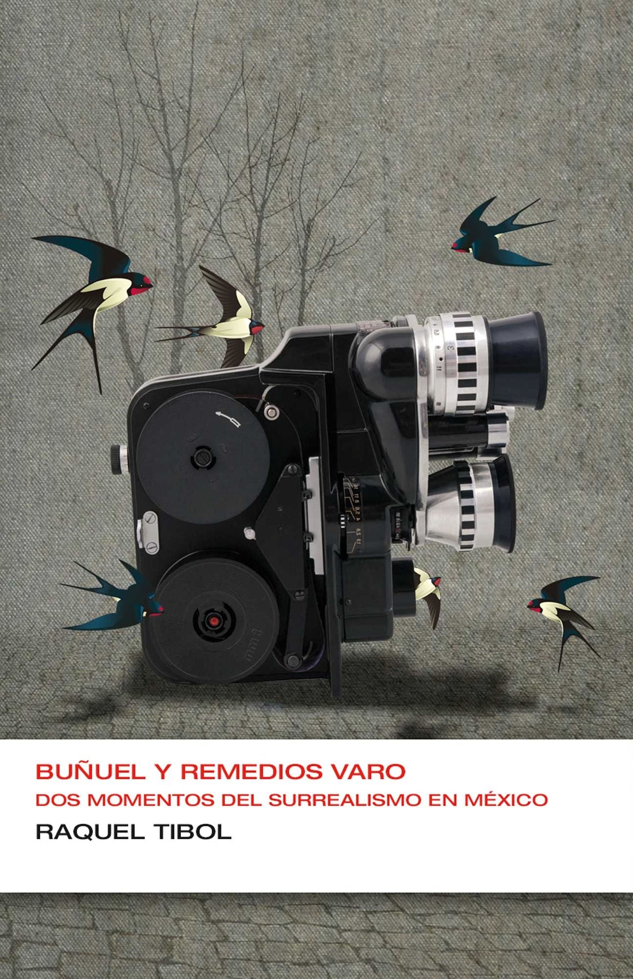 Buñuel y Remedios Varo: Dos momentos del surrealismo en México