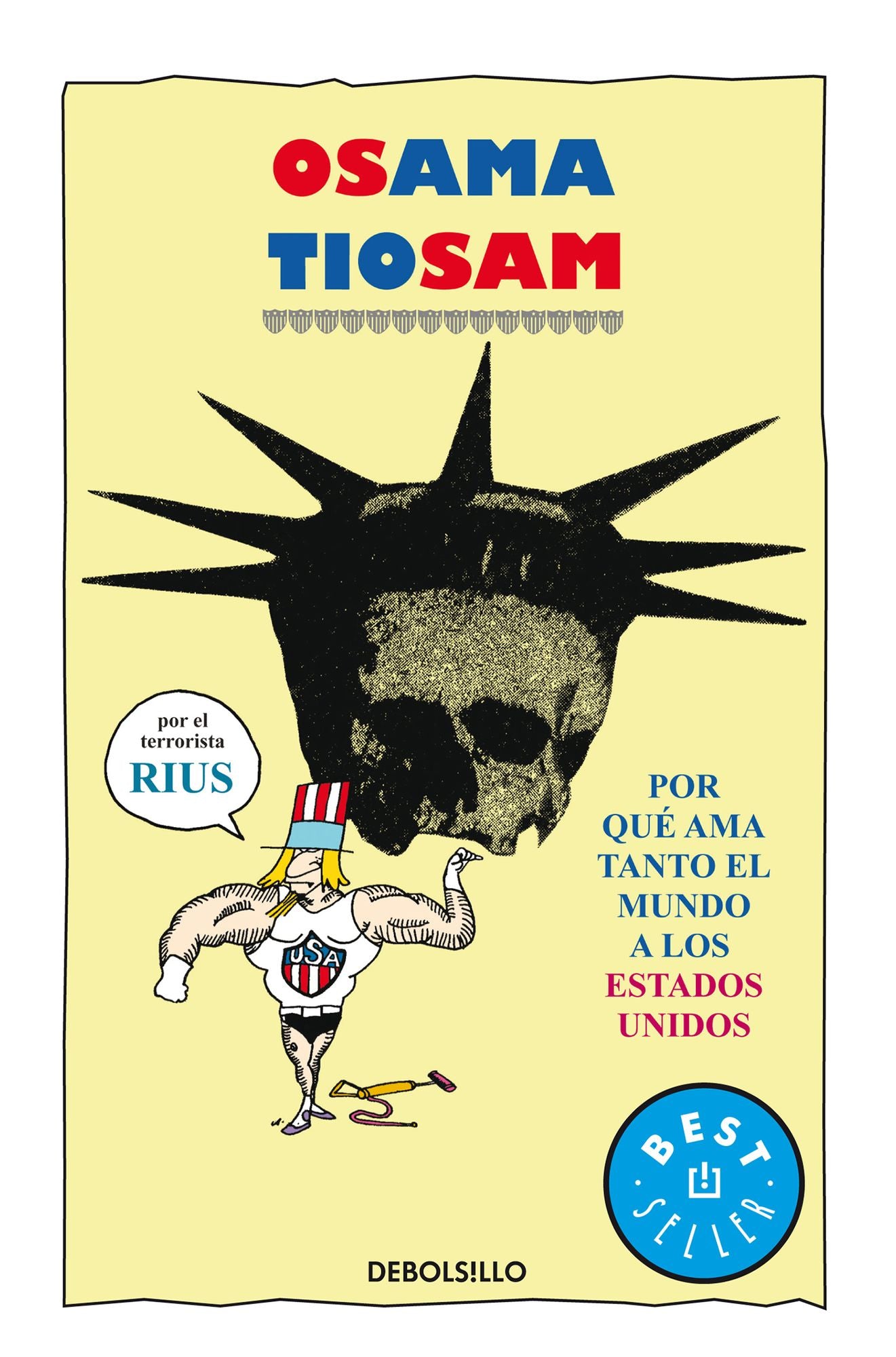 Osama Tío Sam: Por qué ama tanto el mundo a los Estados Unidos