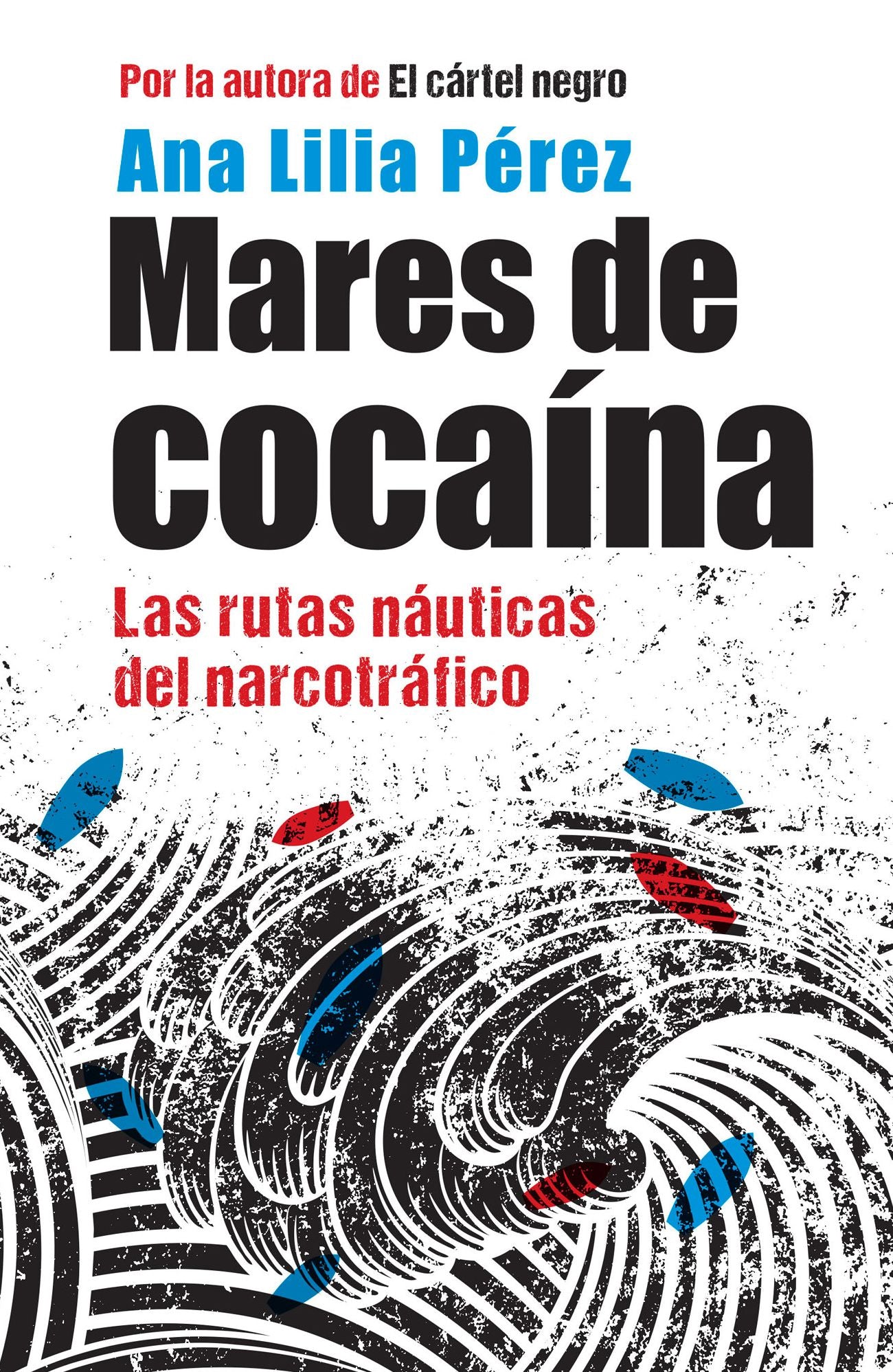 Mares de cocaína: Las rutas náuticas del narcotráfico