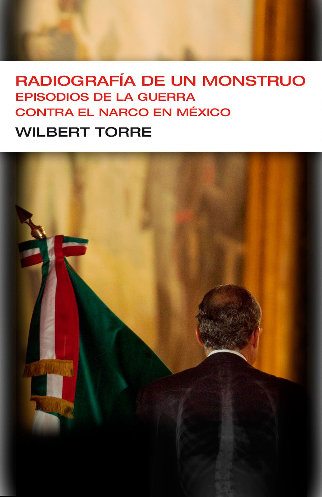 Radiografía de un monstruo