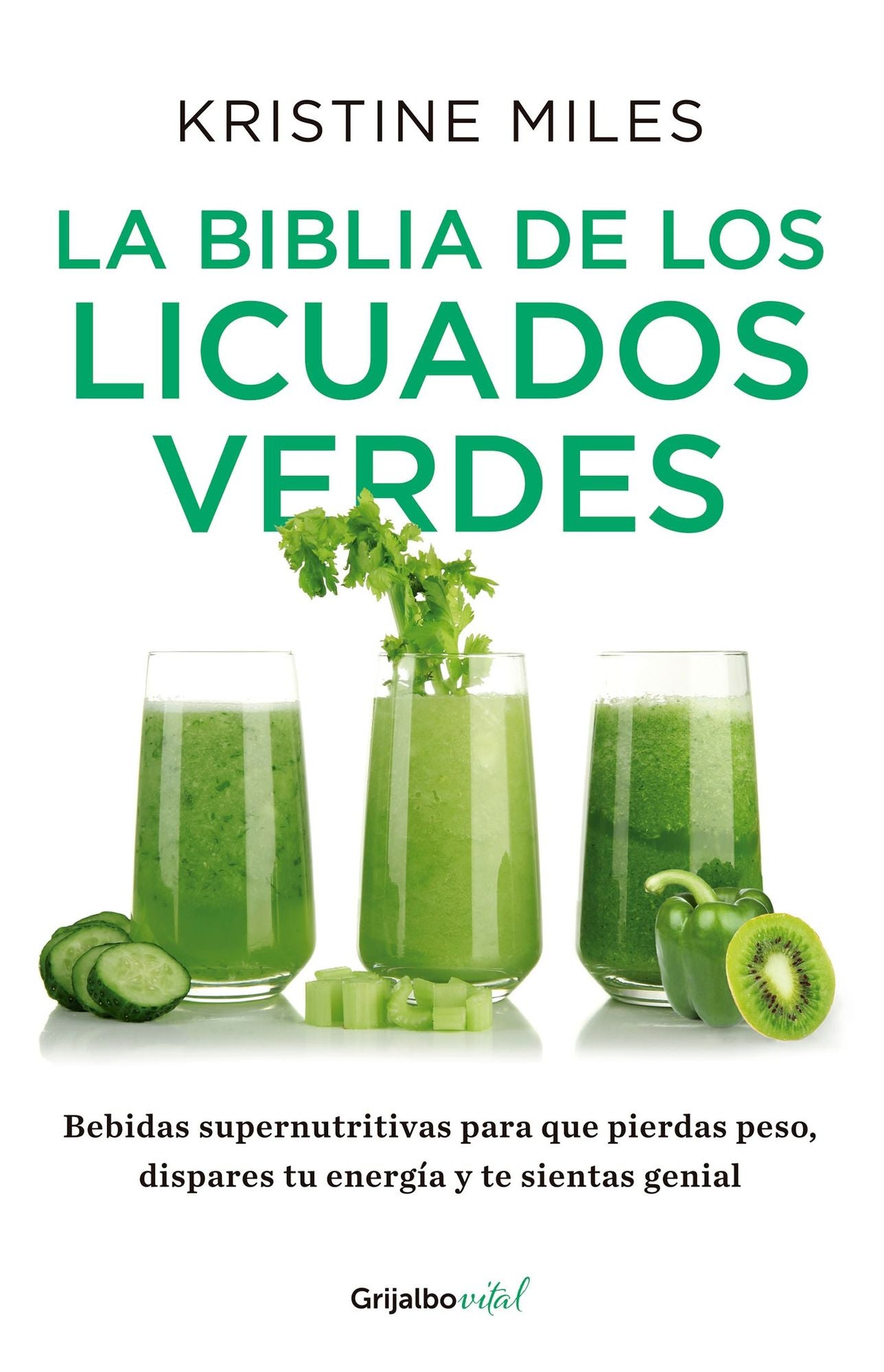 La biblia de los licuados verdes (The Green Smoothie Bible: 300 Delicious Recipes)