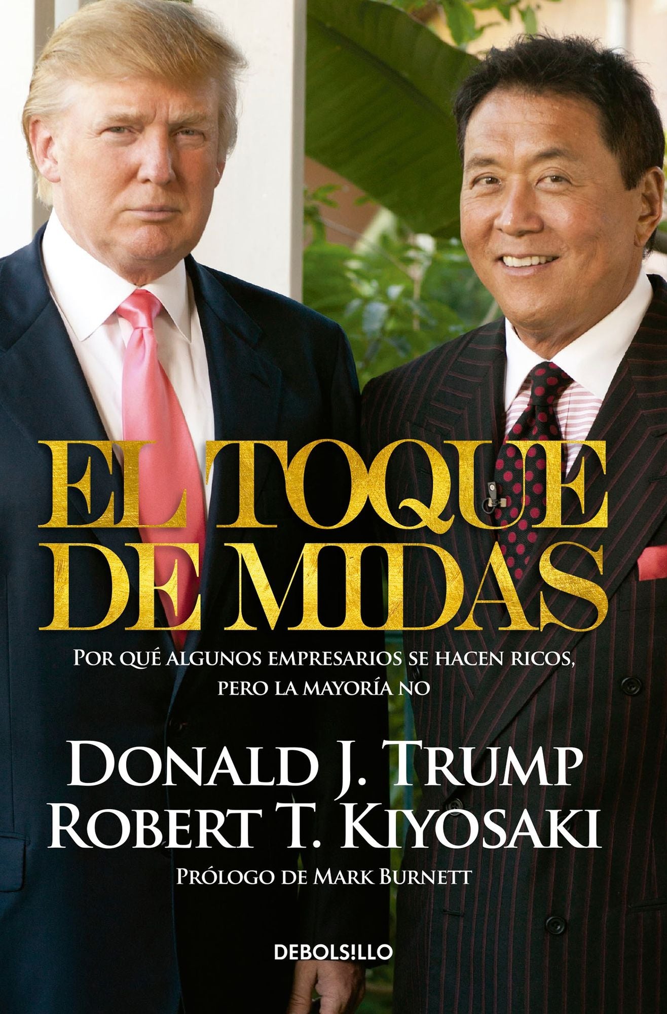 El toque de Midas / Midas Touch: Why Some Entrepreneurs Get Rich and Why Most Don't