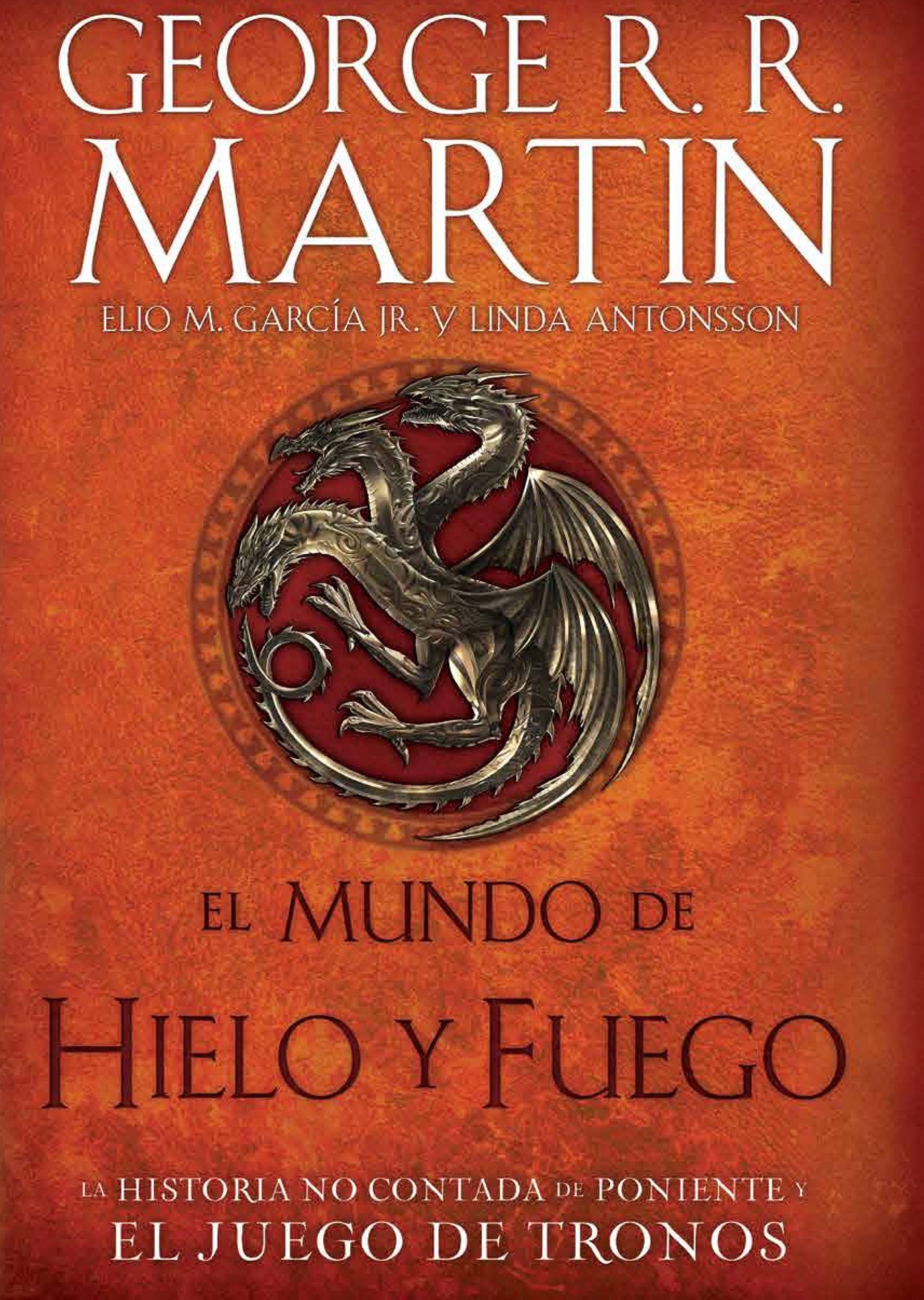 El Mundo de hielo y fuego (The World of Ice & Fire)