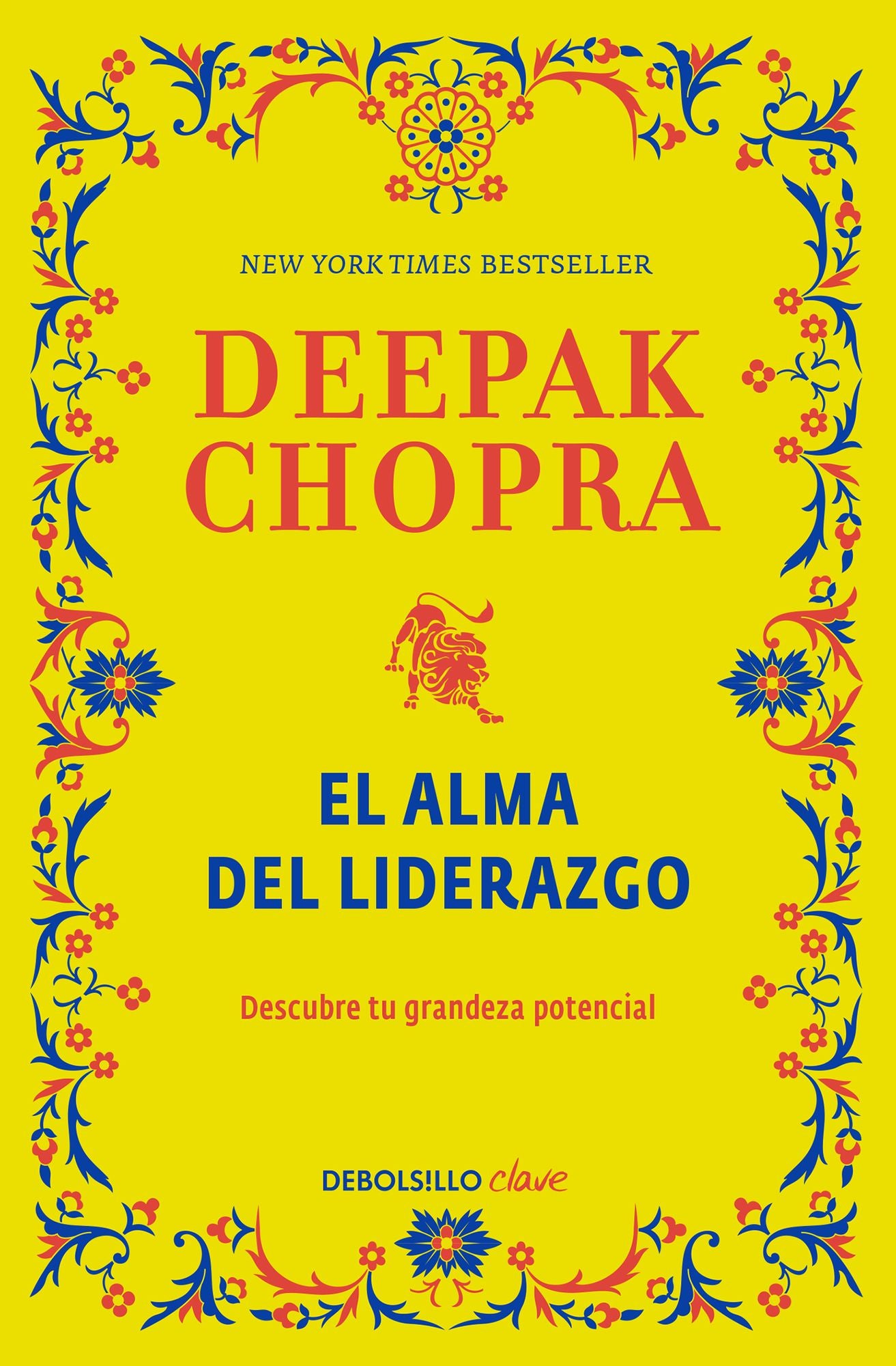El alma del liderazgo: Descubre tu grandeza potencial