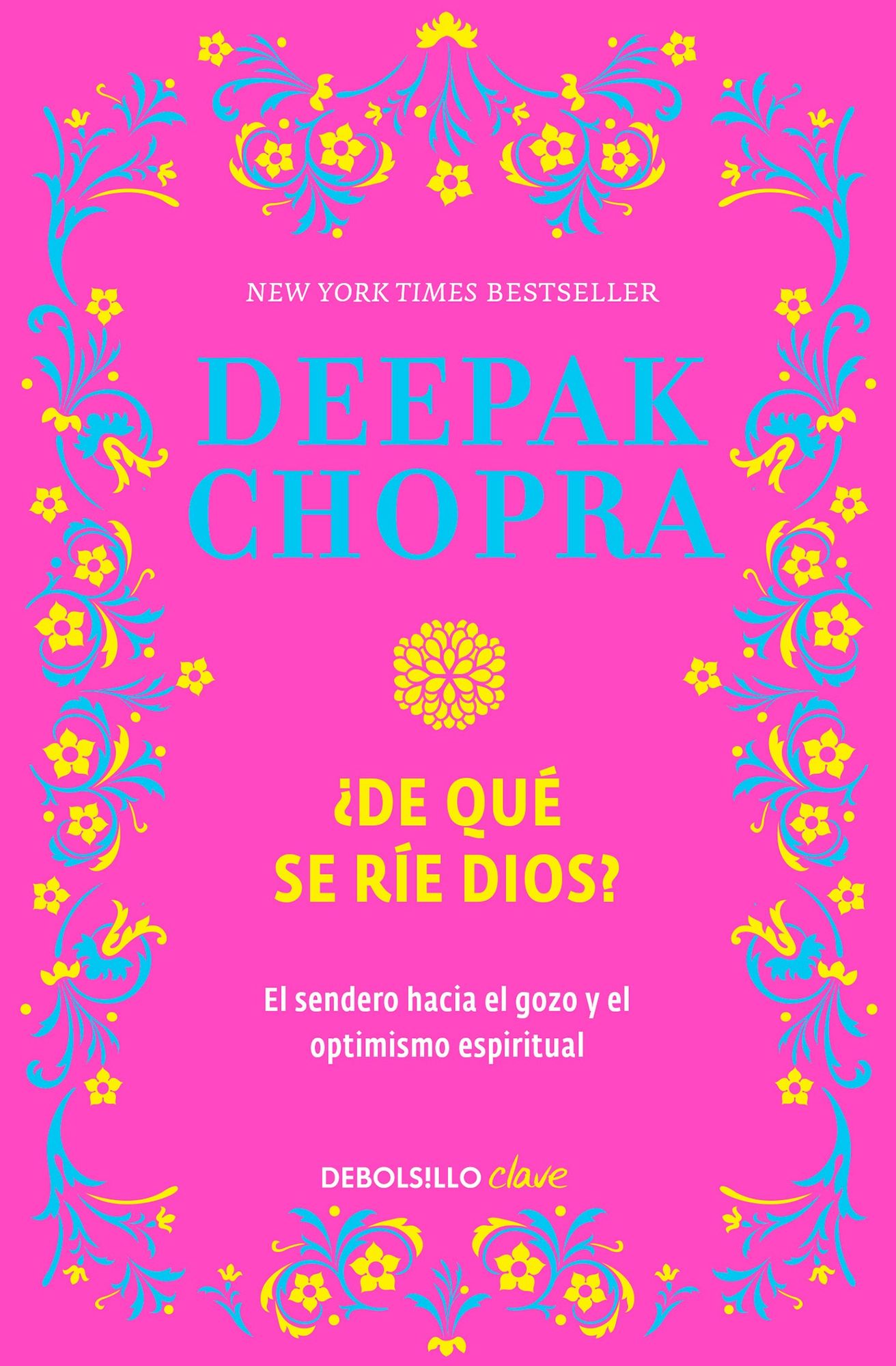 De que se rie Dios? (Why Is God Laughing?: The Path to Joy and Spiritual Optimism)