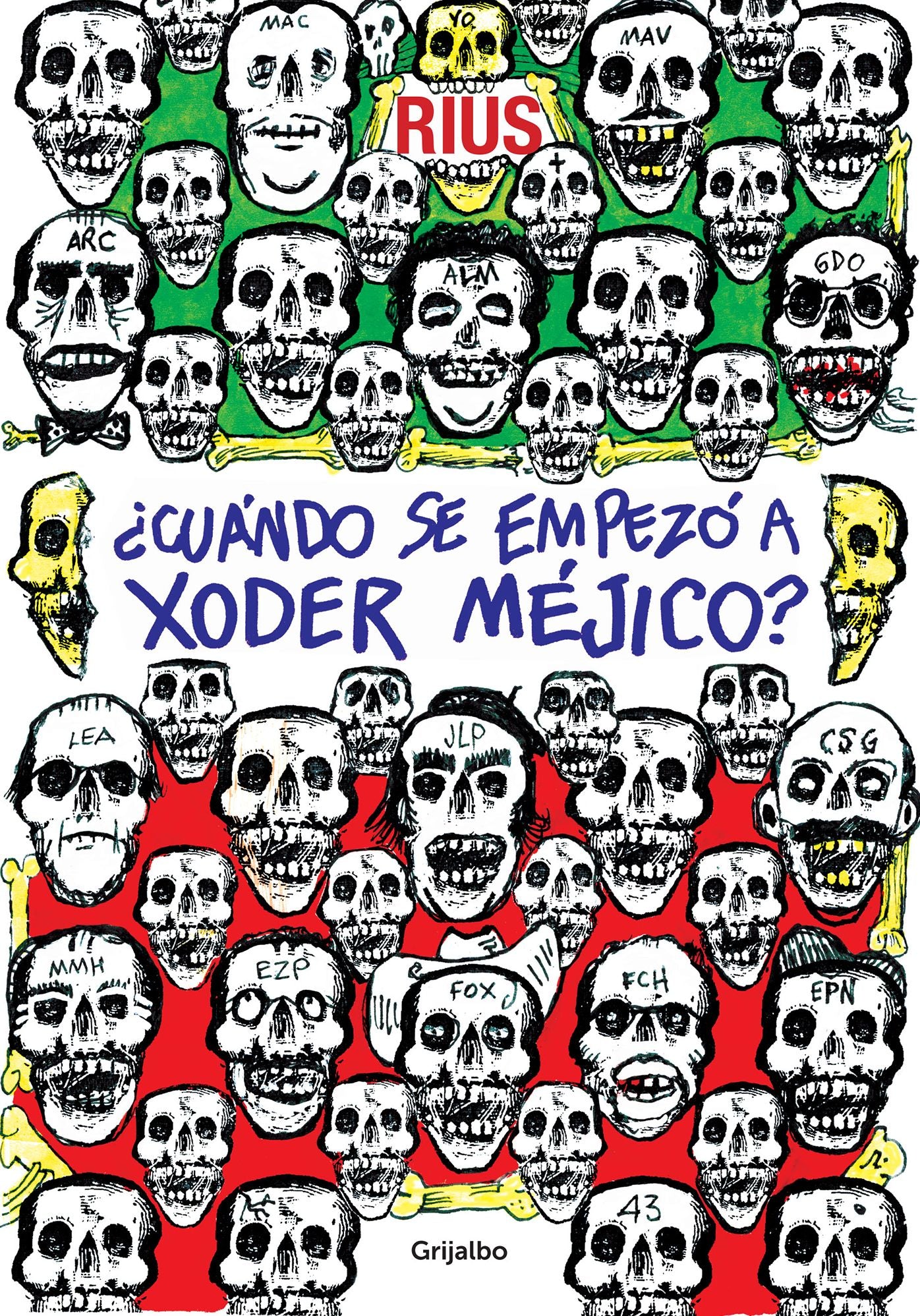 Cuándo se empezó a xoder Méjico