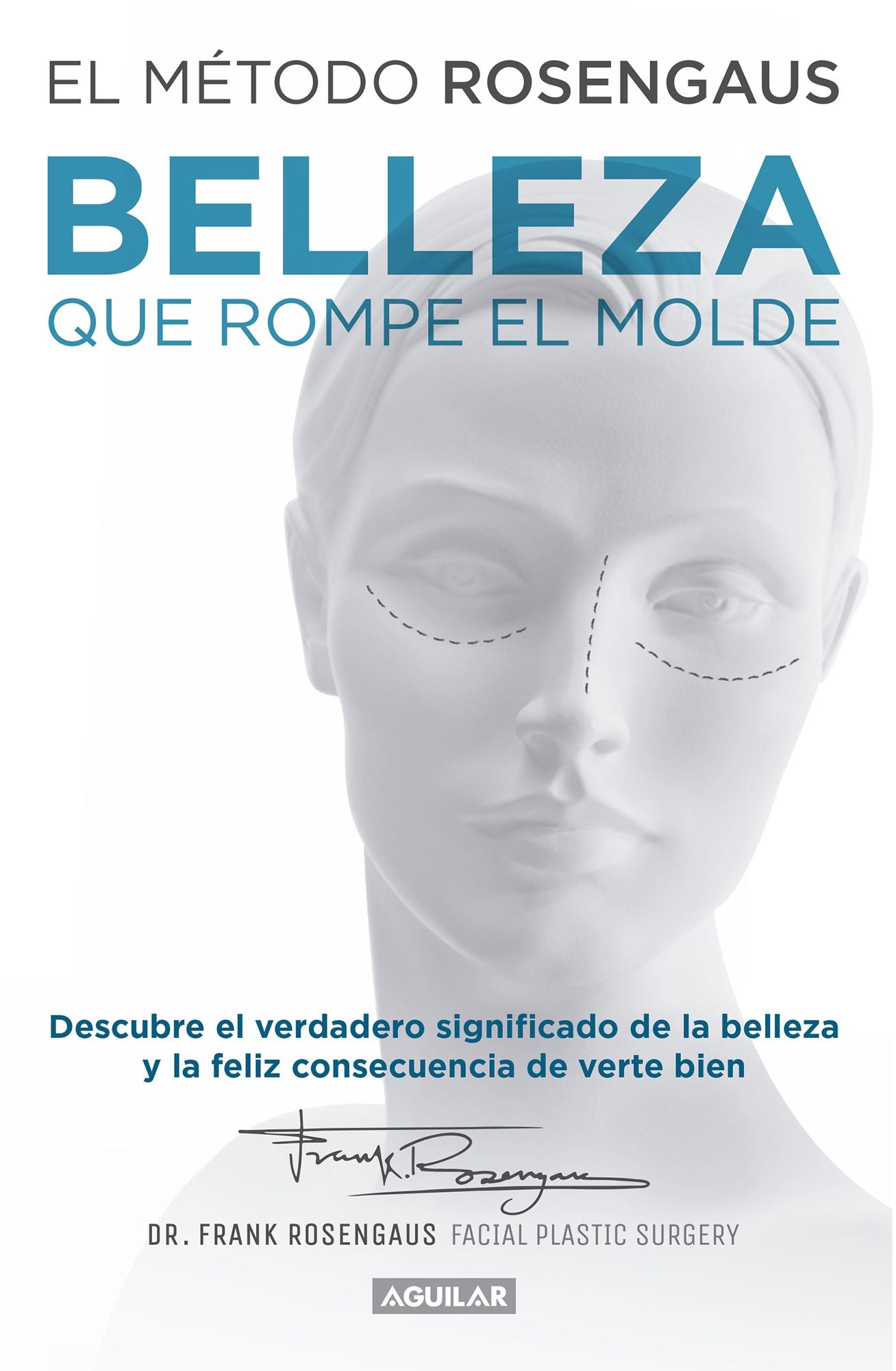 El método Rosengaus: Belleza que rompe el molde