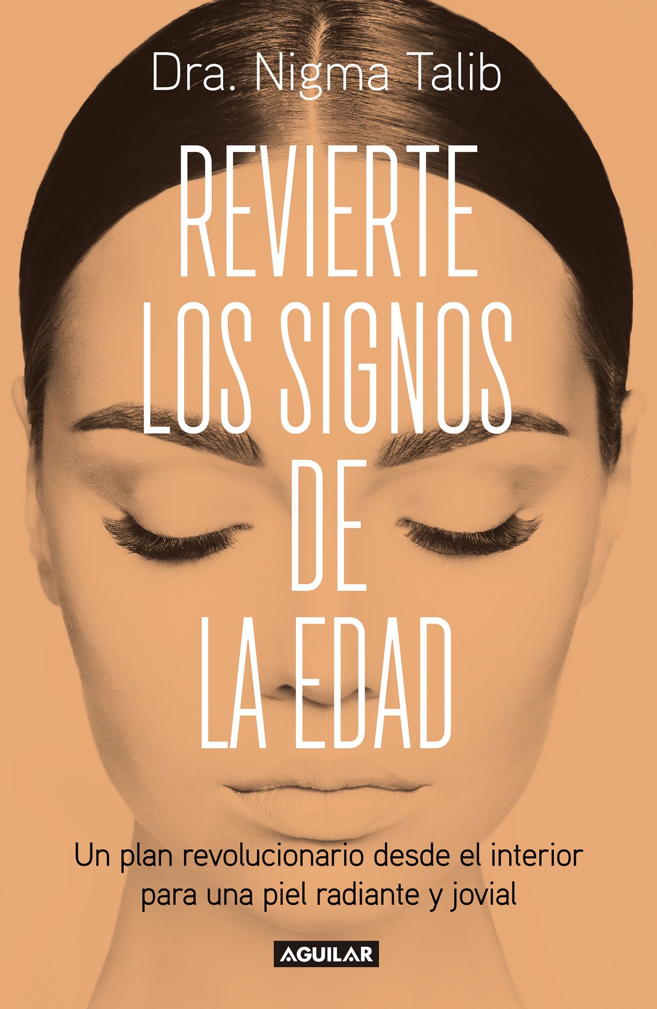 Revierte los signos de la edad: Un plan revolucionario desde el interior para una piel radiante y jovial