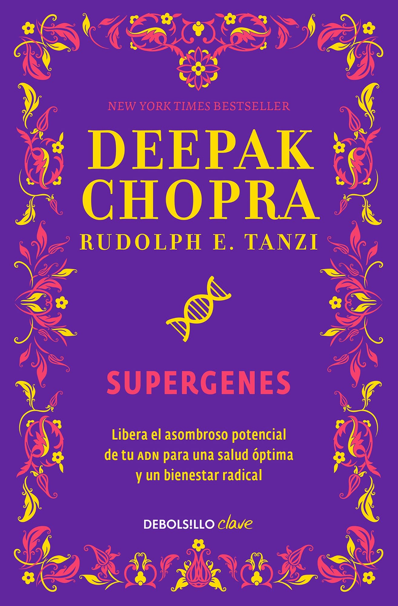 Supergenes: Libera el potencial de tu ADN para una salud óptima y un bienestar radical