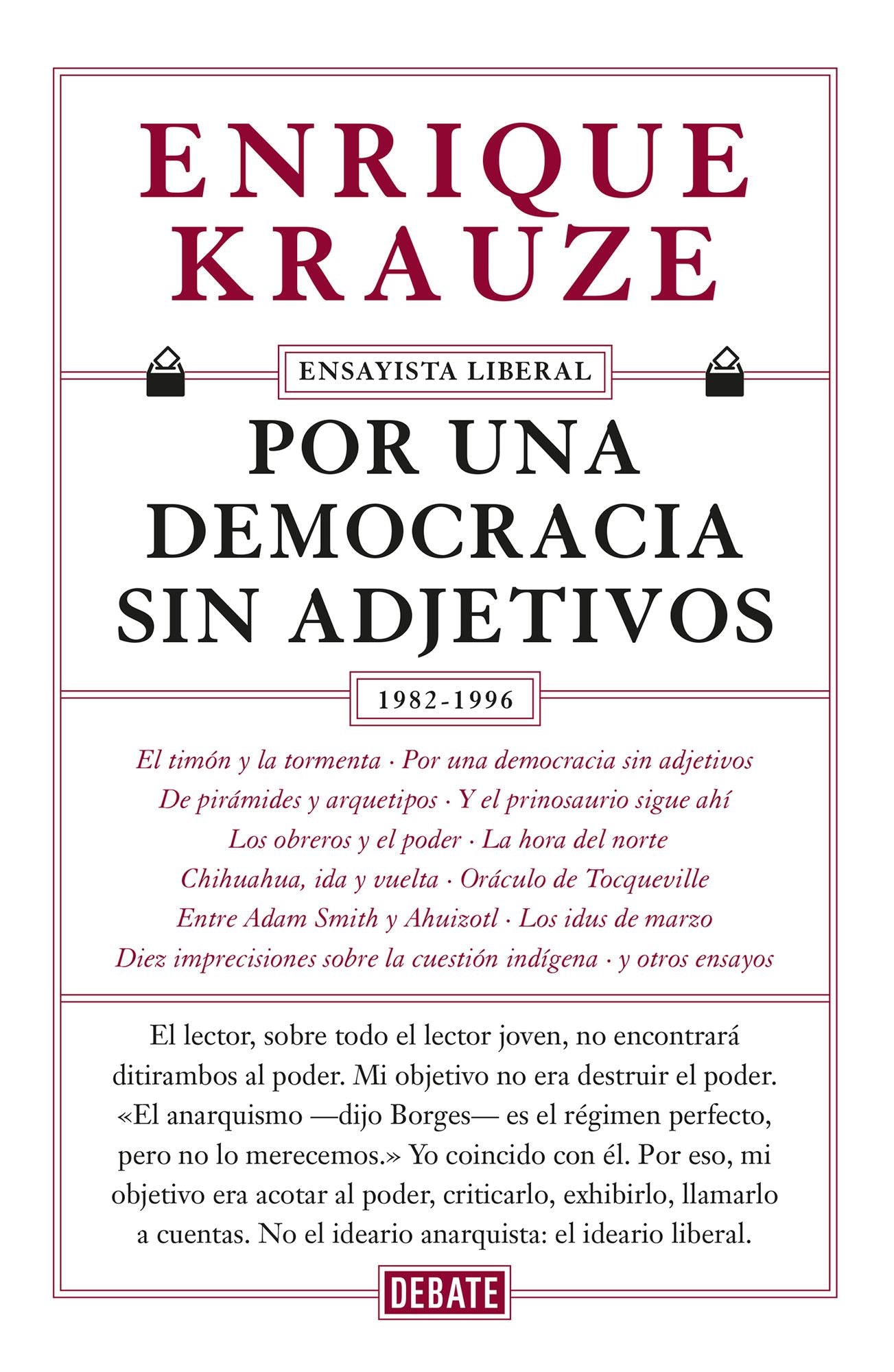 Por una democracia sin adjetivos (Ensayista liberal 4)