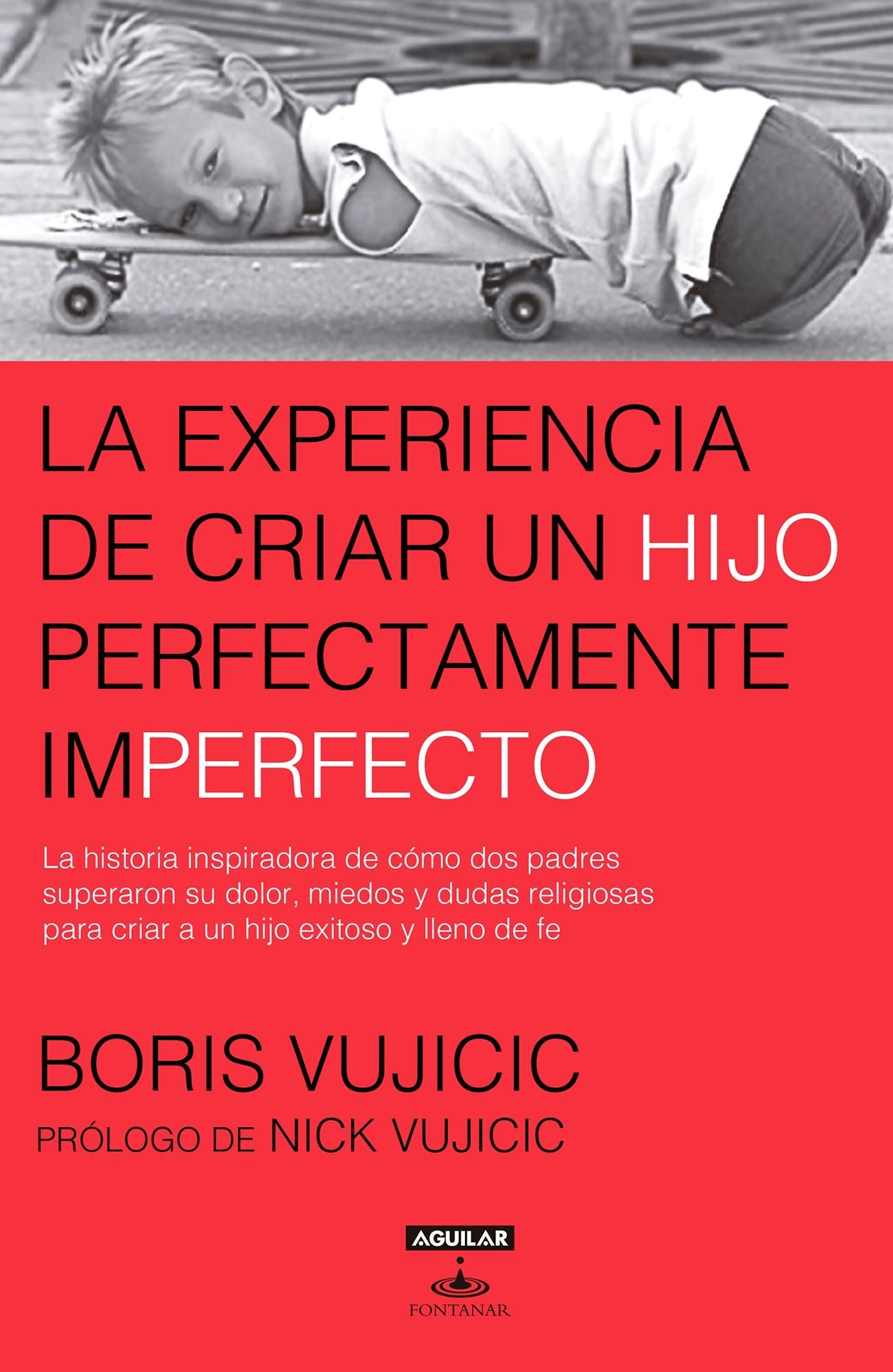 La experiencia de criar al hijo perfectamente imperfecto