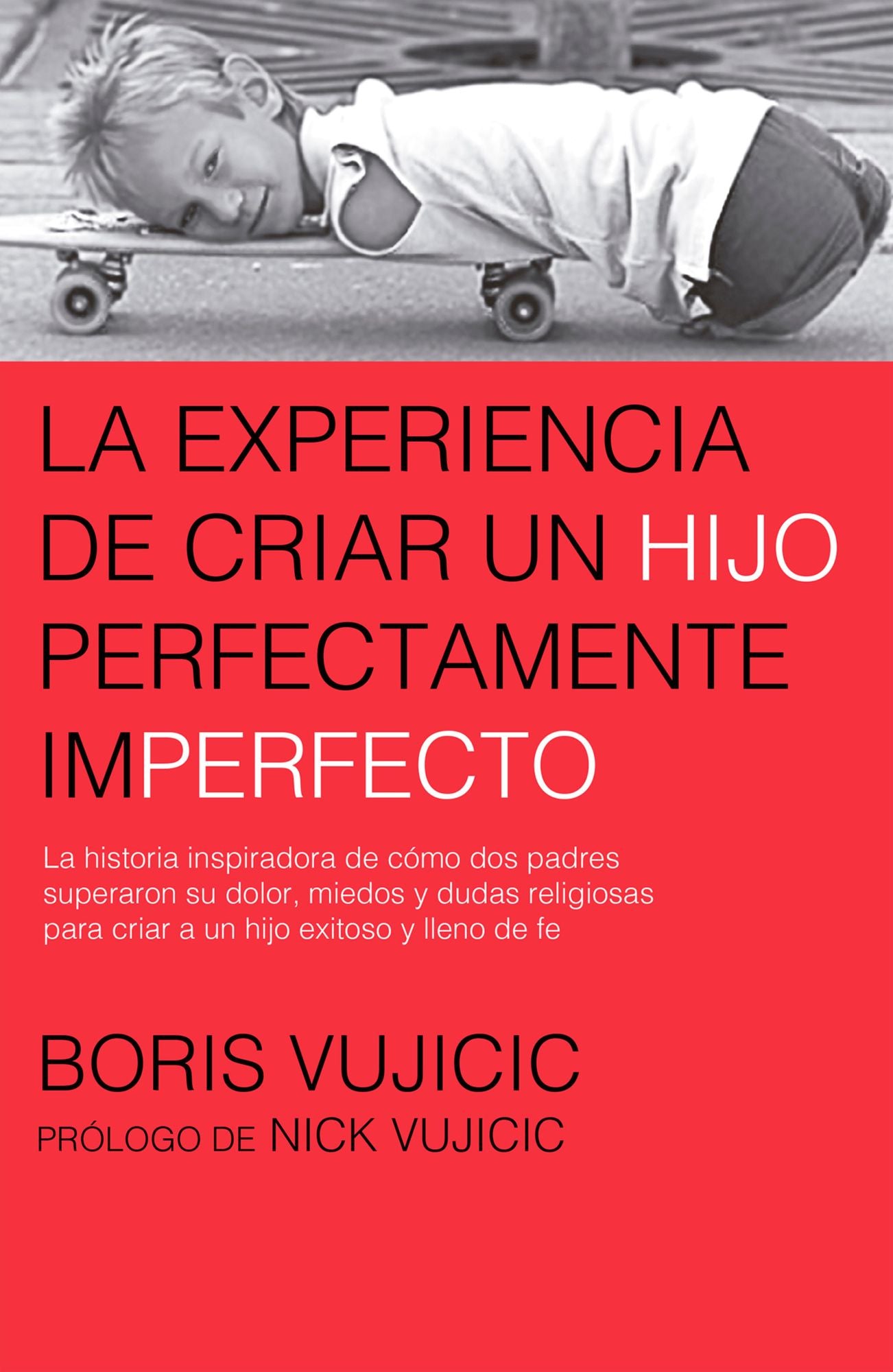La experiencia de criar a un hijo perfectamente imperfecto