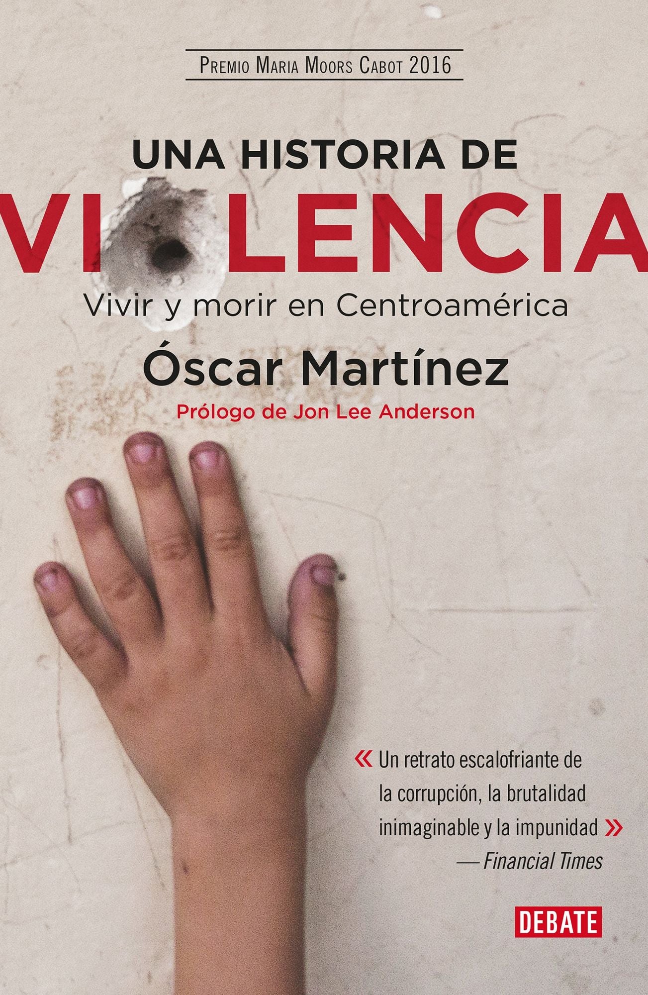Una historia de violencia. Vida y muerte en Centroamerica