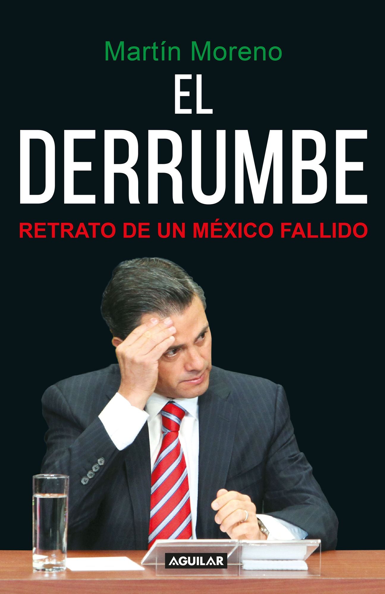 El derrumbe: Retrato de un México fallido
