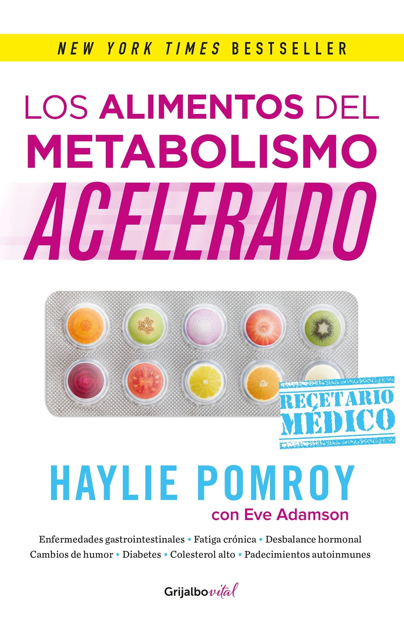 Los alimentos del metabolismo acelerado / Fast Metabolism Food Rx: La medicina esta en tu cocina