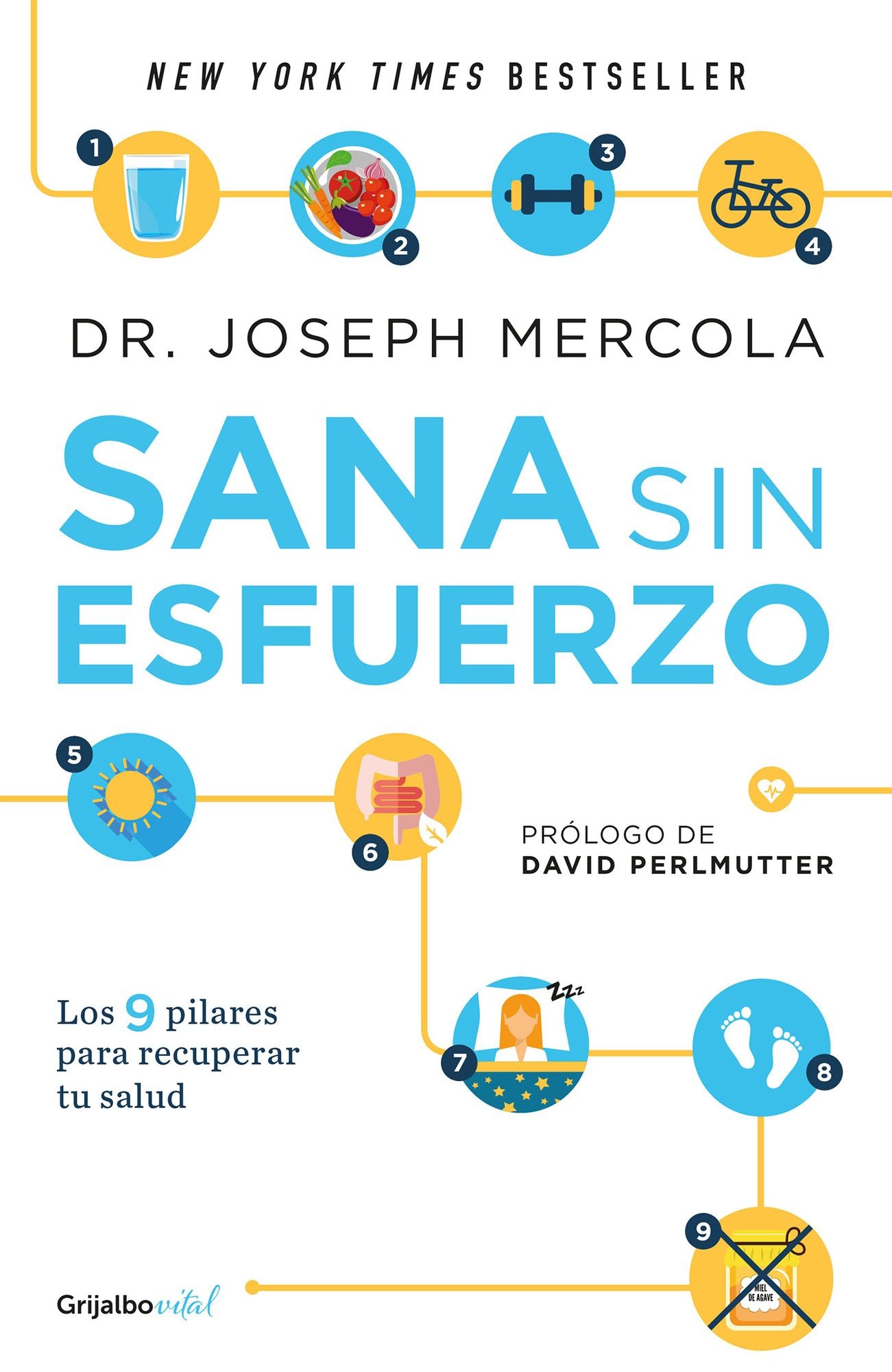 Sana sin esfuerzo: 9 sencillos pasos para que evites enfermedades, pierdas peso y recuperes tu salu