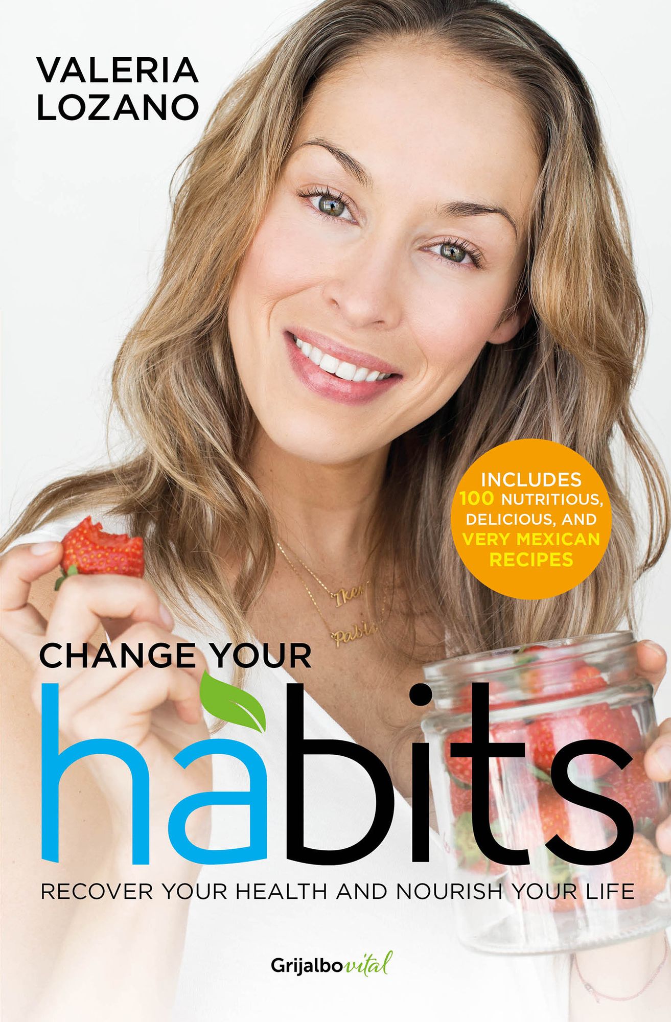 Change your Habits: Recupera tu salud, alimenta tu vida