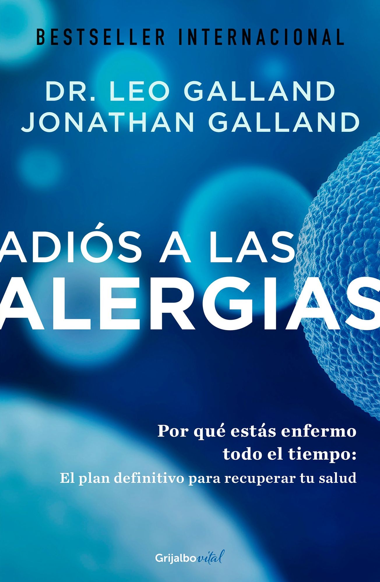 Adios a las alergias / The Allergy Solution: Unlock the Surprising, Hidden Truth about Why You Are Sick and How to Get Well