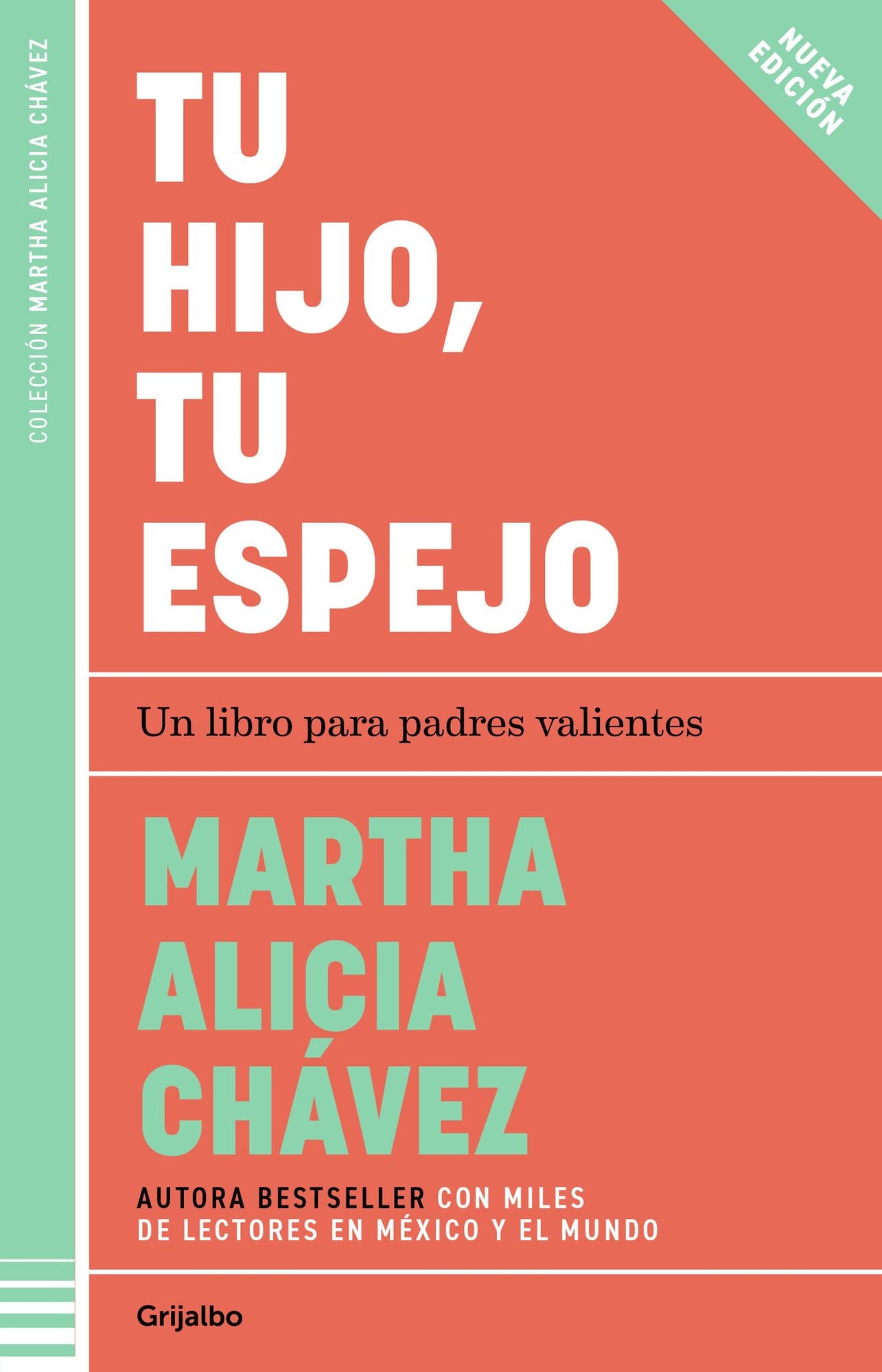 Tu hijo, tu espejo (Nueva edición): Un libro para padres valientes
